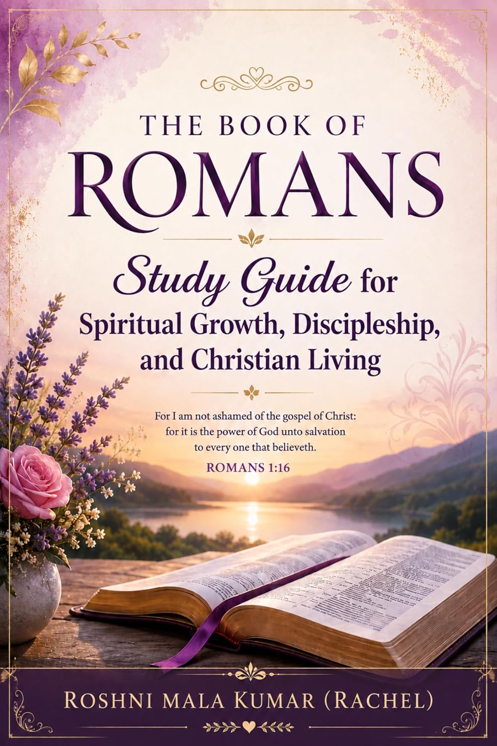 THE BOOK OF ROMANS: Study Guide For Spiritual Growth, Discipleship, and Christian Living (English Edition) baixar o livro de graça