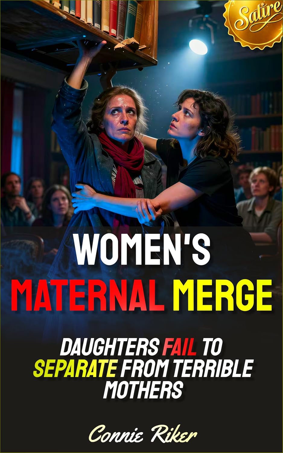 Women's Maternal Merge: Daughters Fail To Separate From Terrible Mothers (Redpilled Female Supremacy (satire) Book 119) (English Edition) baixar livro de graça