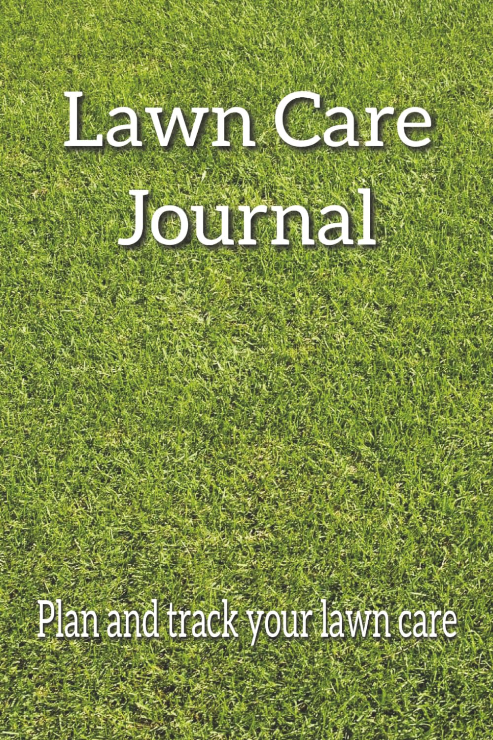 ler totalmente Lawn Care Journal: Record your lawn activities and plans | 6x9 inches, 120 Pages