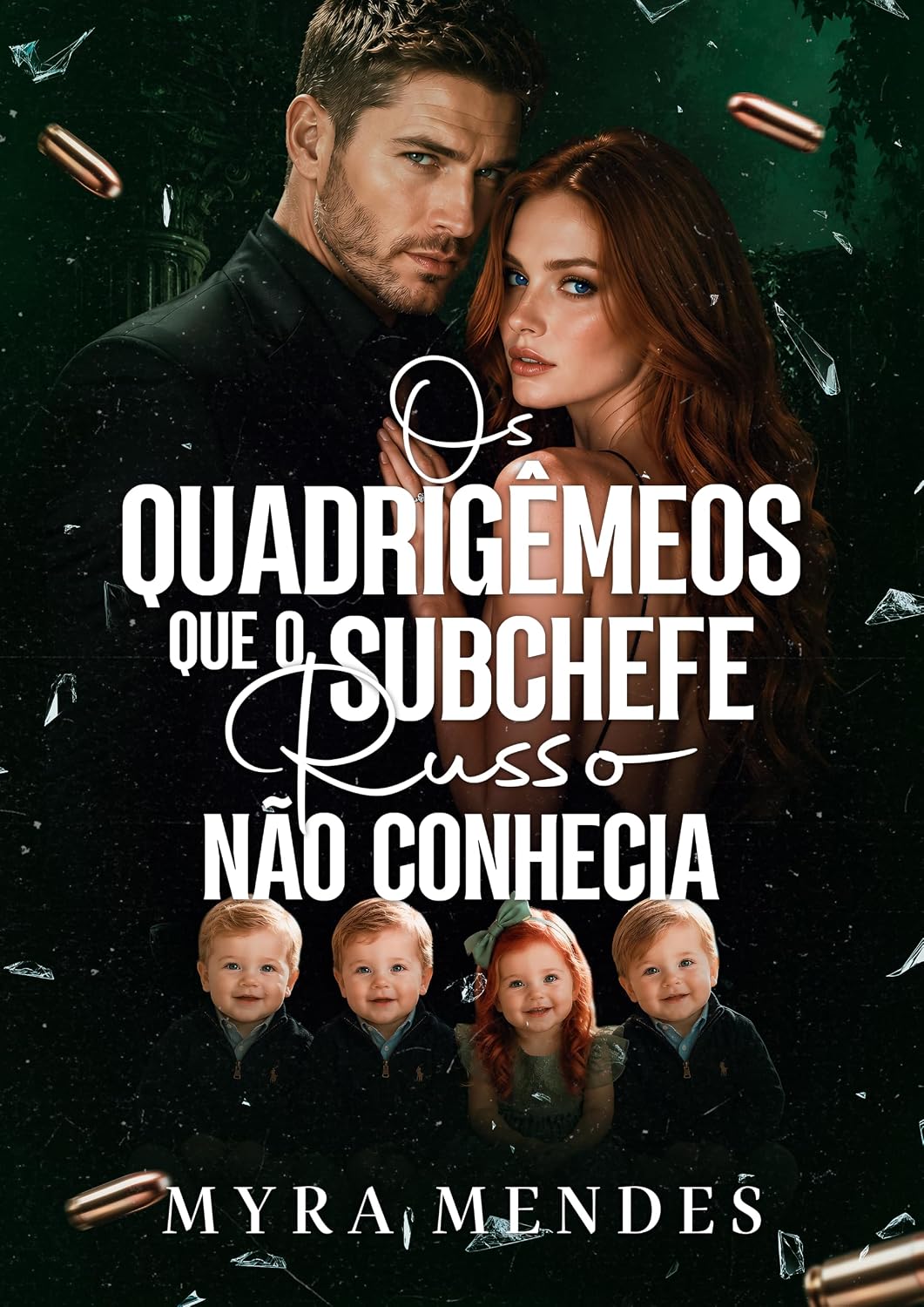 Os Quadrigêmeos que o Subchefe Russo Não Conhecia (Máfia Volkov Livro 3) baixar o livro de graça