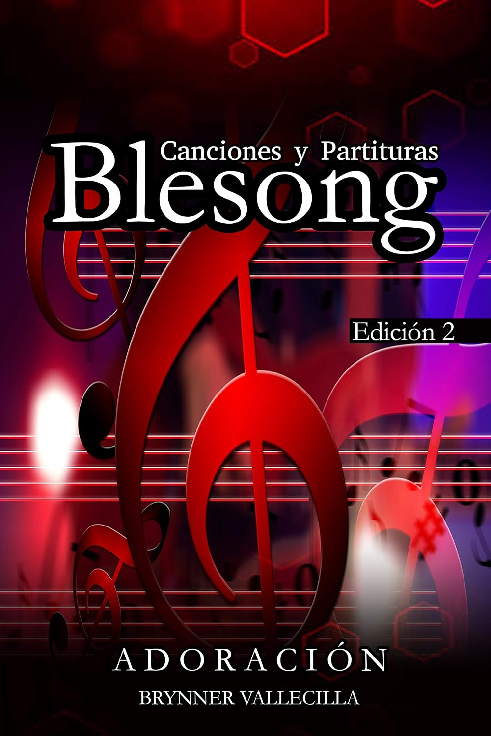 CANCIONES Y PARTITURAS BLESONG: ADORACIÓN (ALABANZA nº 2) (Spanish Edition) baixar o livro de graça