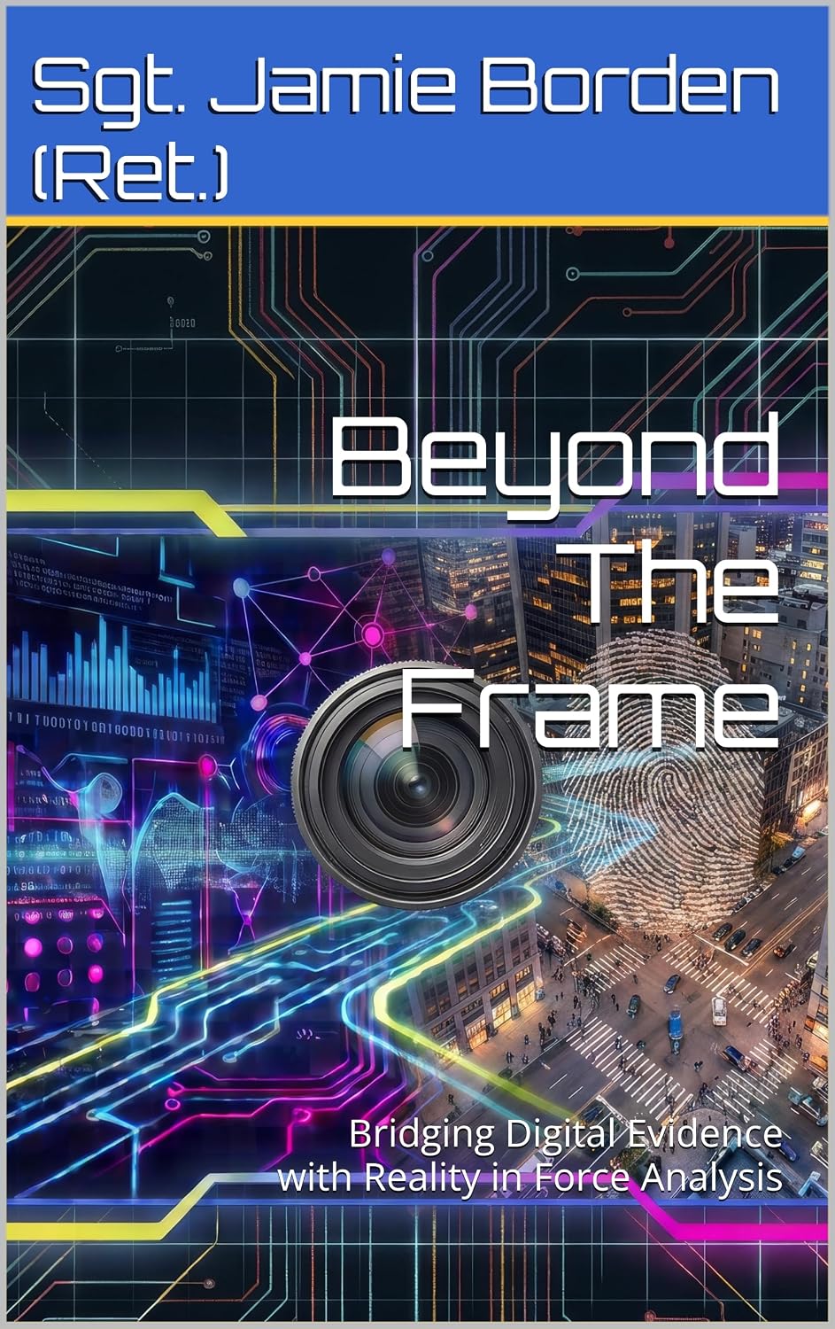 Beyond The Frame: Bridging Digital Evidence with Reality in Force Analysis (English Edition) baixar livro de graça