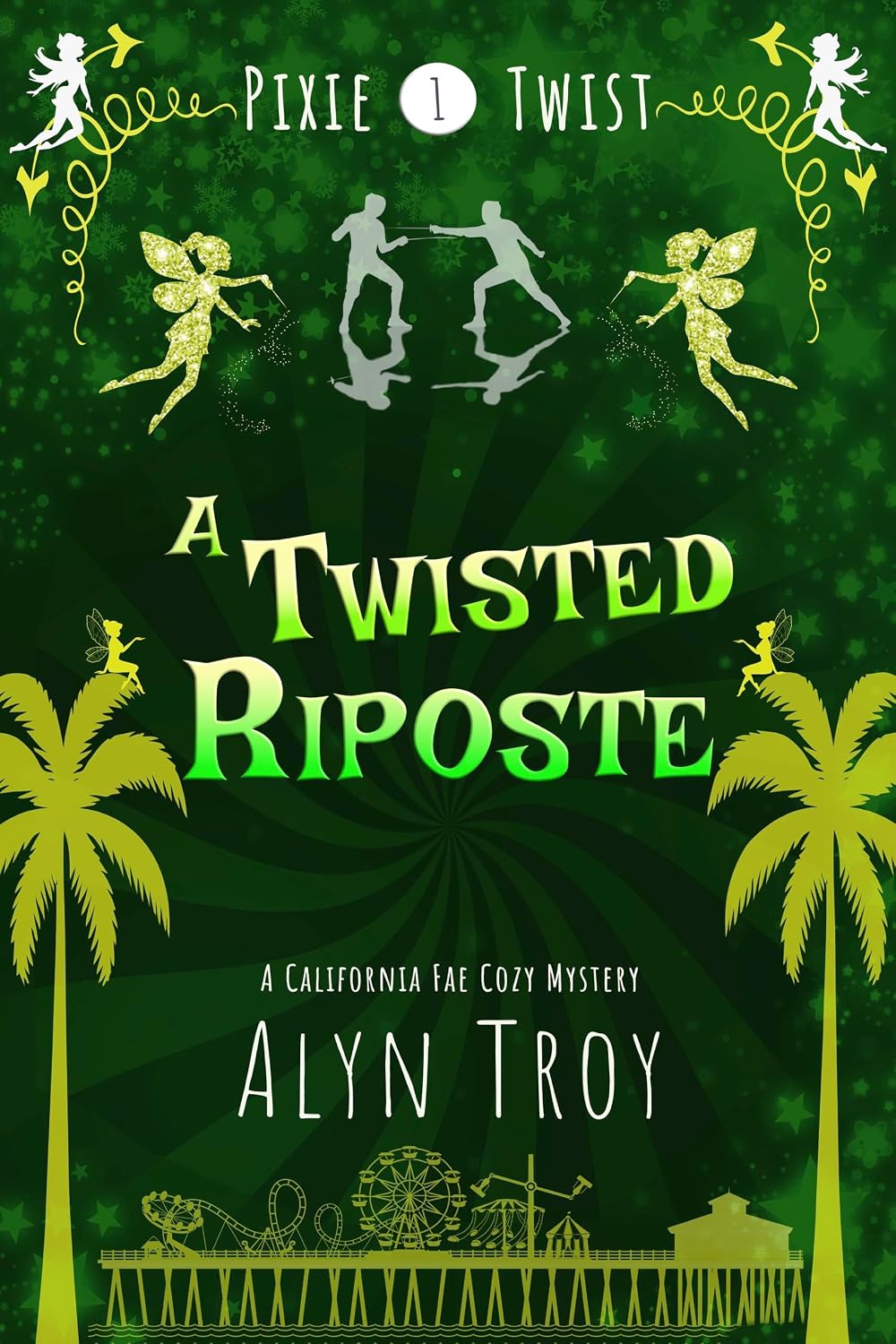 A Twisted Riposte: A California Fae Cozy Mystery (Pixie Twist Mysteries Book 1) (English Edition) baixar livro de graça