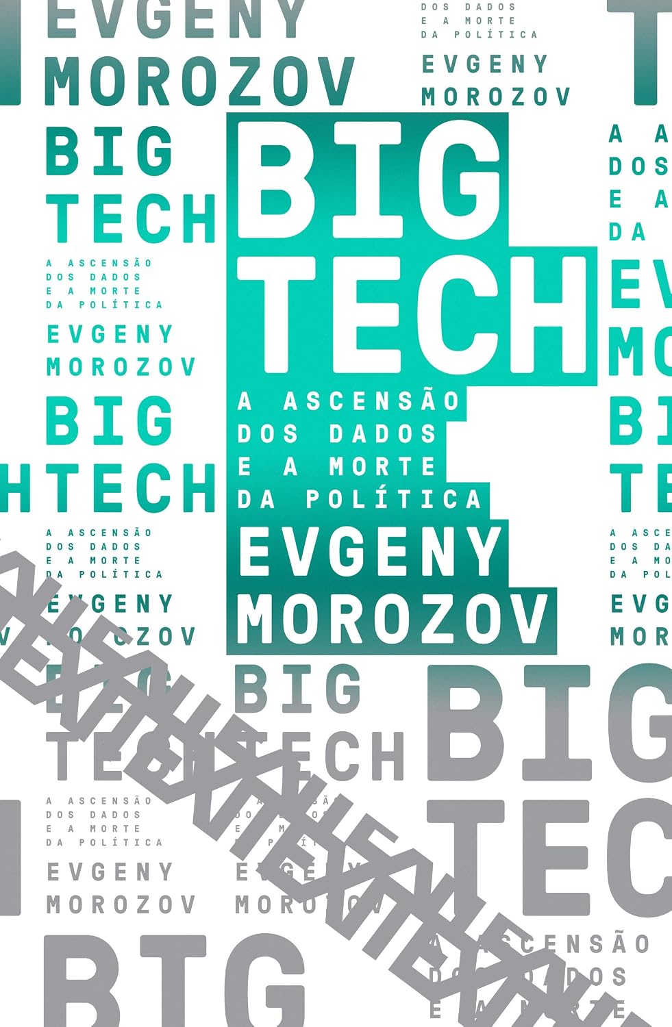 Big Tech: A ascensão dos dados e a morte da política: 6 baixar livro de graça