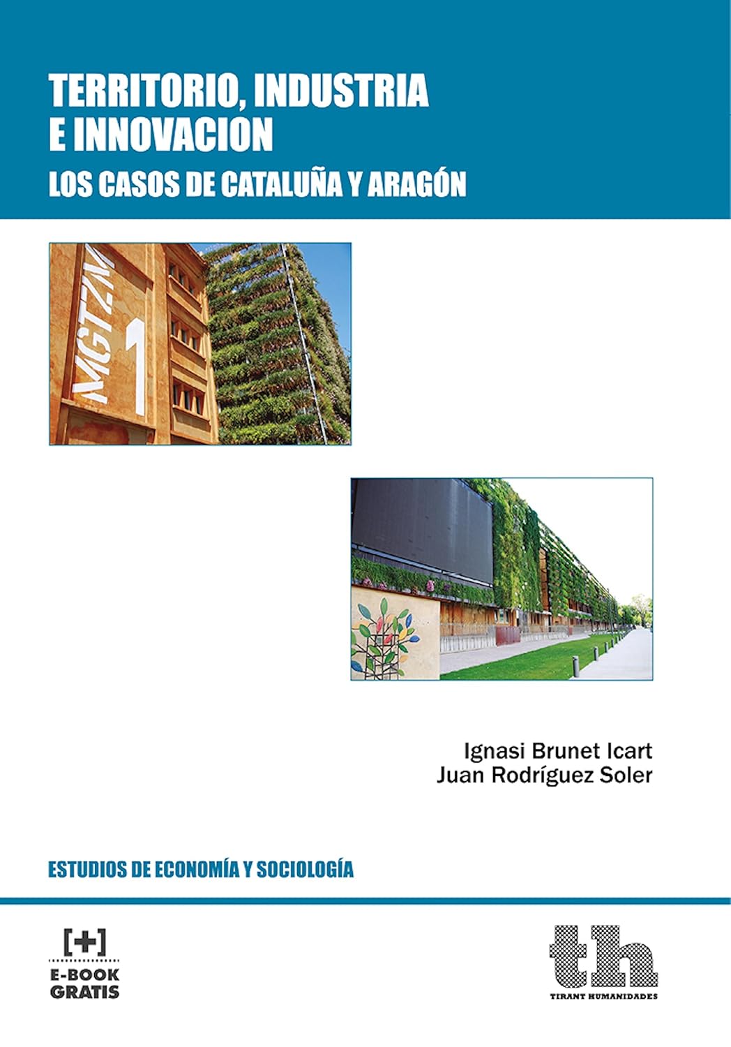 Territorio, Industria e Innovación (Estudios de Economía y Sociología) (Spanish Edition) baixar o livro de graça