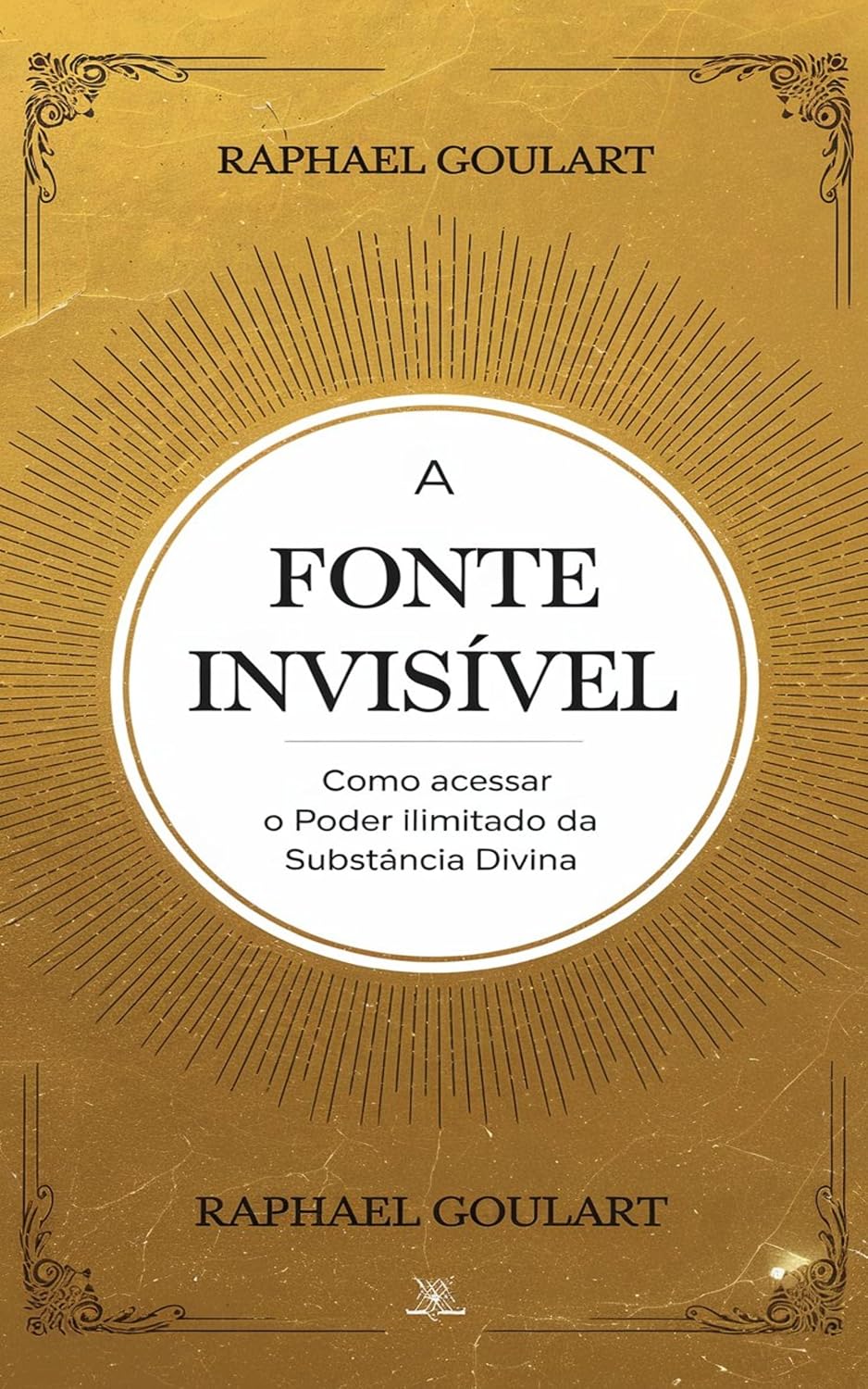 A Fonte Invisível: Como Acessar o Poder Ilimitado da Substância Divina baixar livro de graça