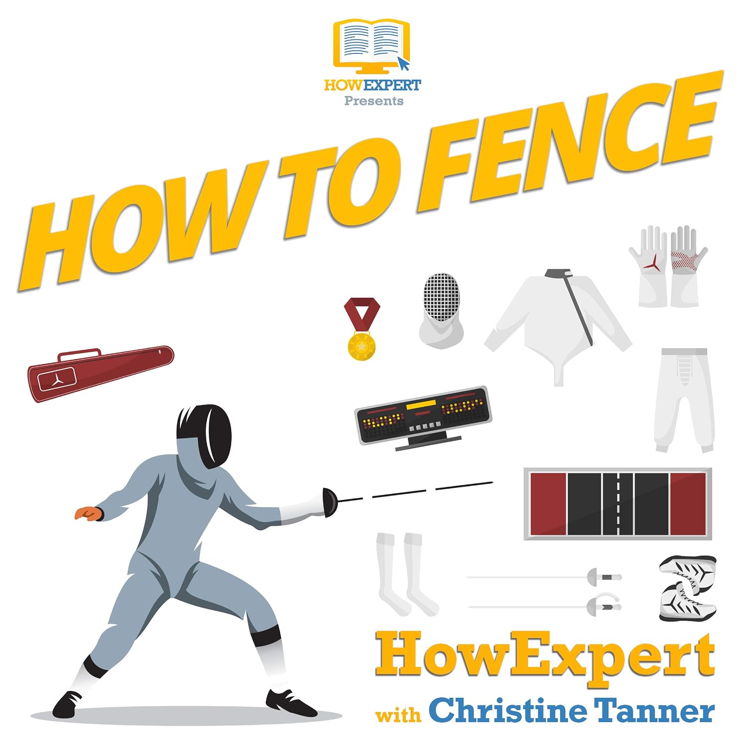 ler totalmente How to Fence: Your Step-by-Step Guide to Fencing