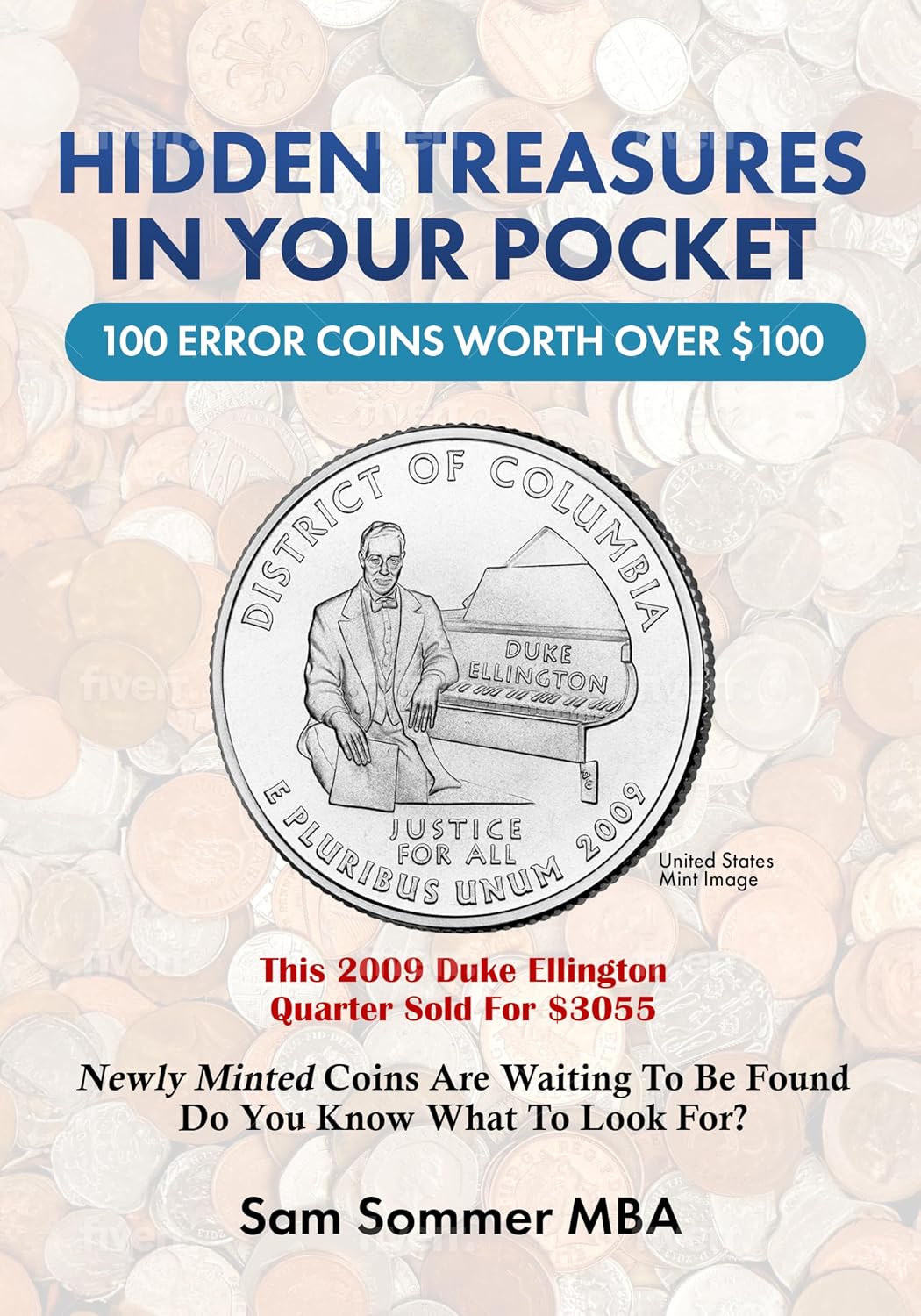 Hidden Treasures In Your Pocket 100 Error Coins Worth Over $100: Newly Minted Coins Are Waiting To Be Found - Do You Know What To Look For? (English Edition) baixar livro de graça
