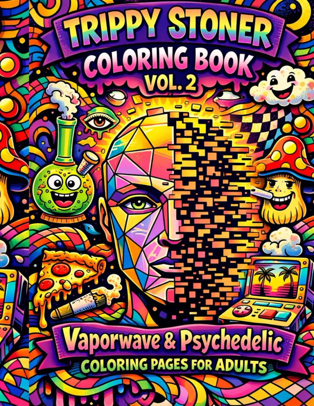 capítulo por capítulo baixar Trippy Stoner Coloring Book Vol. 2: Vaporwave & Psychedelic Coloring Pages for Adults