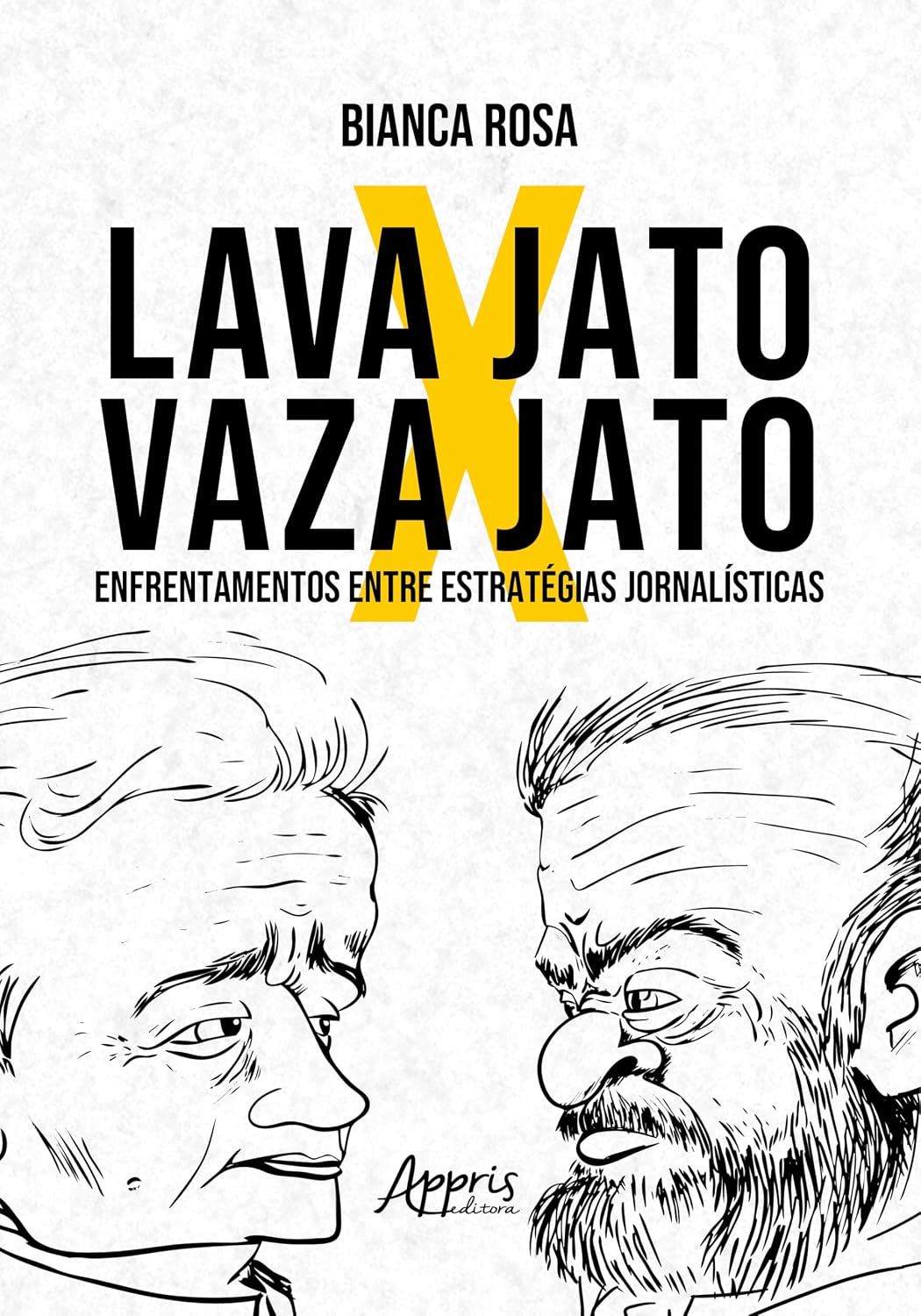 ler totalmente Lava Jato x Vaza Jato: Enfrentamentos Entre Estratégias Jornalísticas