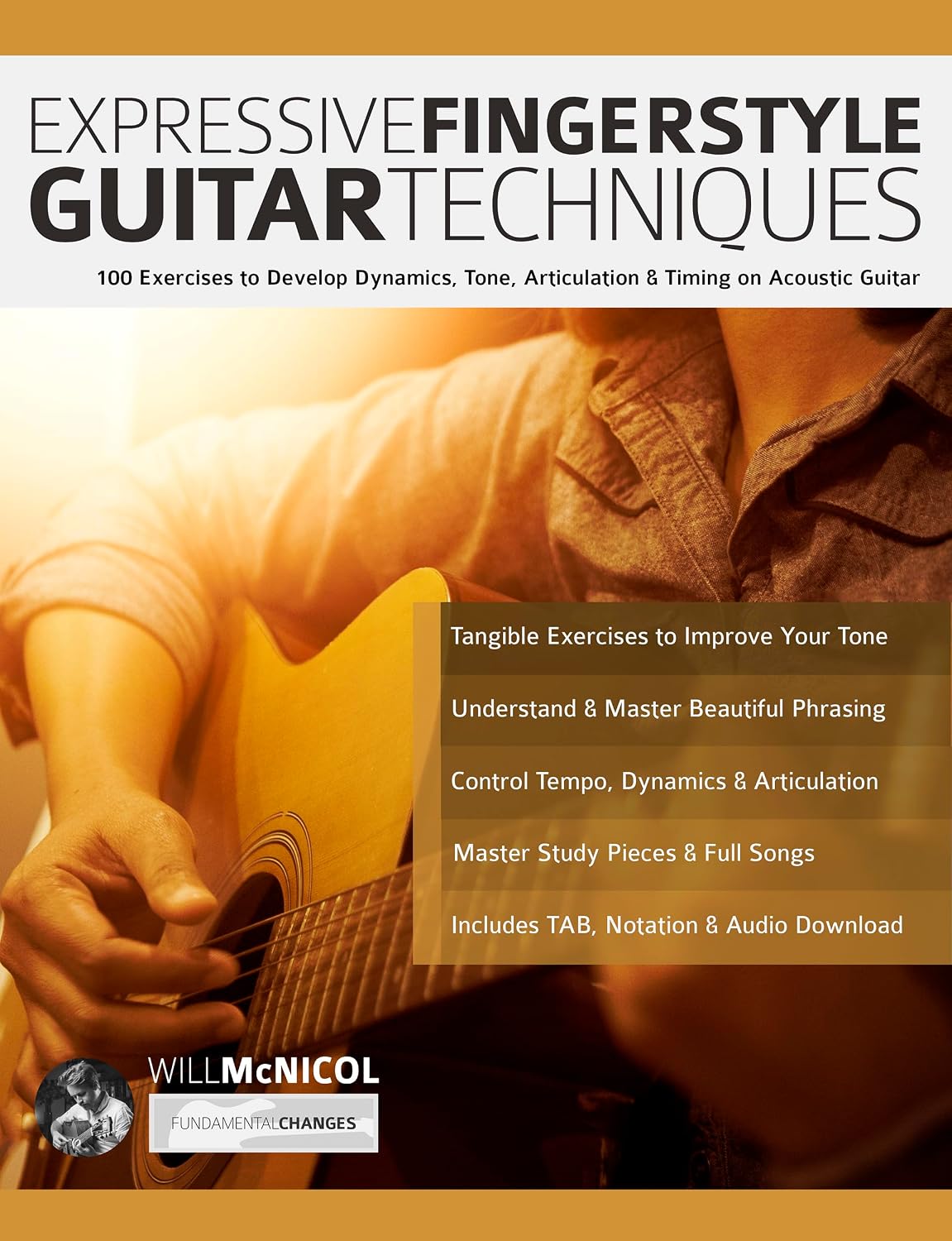 Expressive Fingerstyle Guitar Techniques: 100 Exercises to Develop Dynamics, Tone, Articulation & Timing on Acoustic Guitar (Learn How to Play Acoustic Guitar) (English Edition) baixar o livro de graça