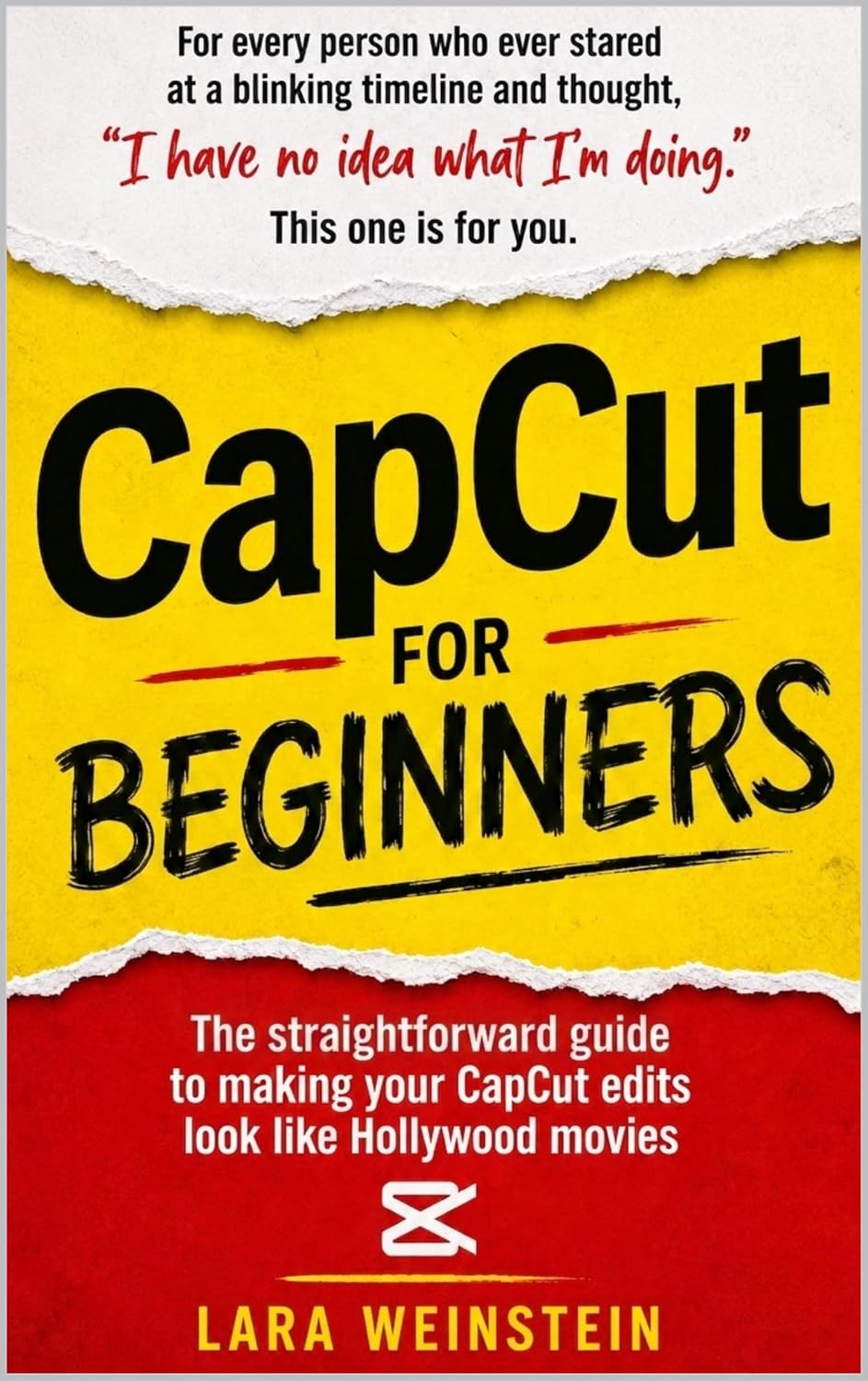 CapCut for Beginners: The dummy-proof guide to making your CapCut edits look like Hollywood movies (Video editing for beginners Book 4) (English Edition) baixar o livro de graça