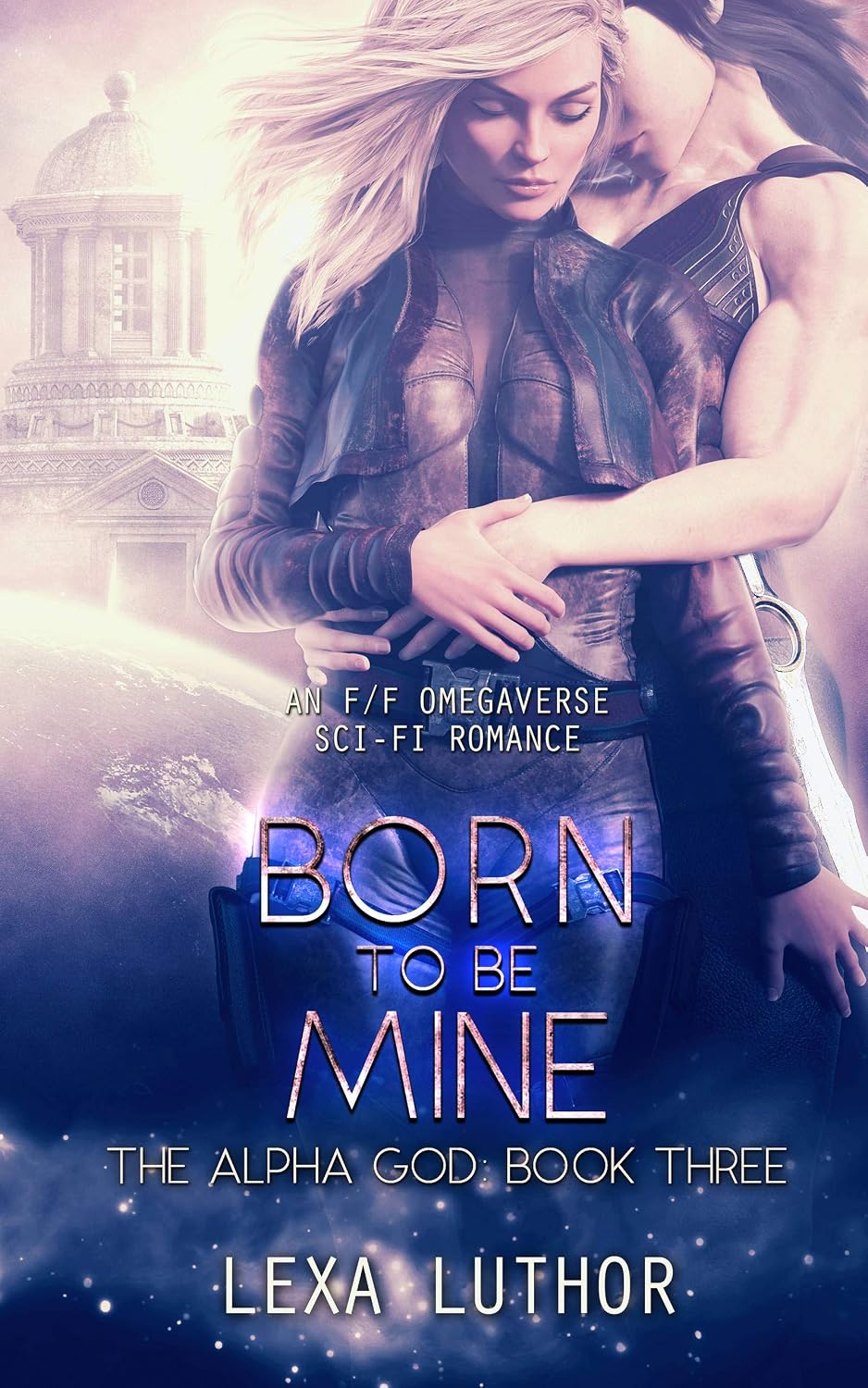 Born to Be Mine: An F/F Omegaverse Sci-Fi Romance (The Alpha God Book 3) (English Edition) baixar o livro de graça