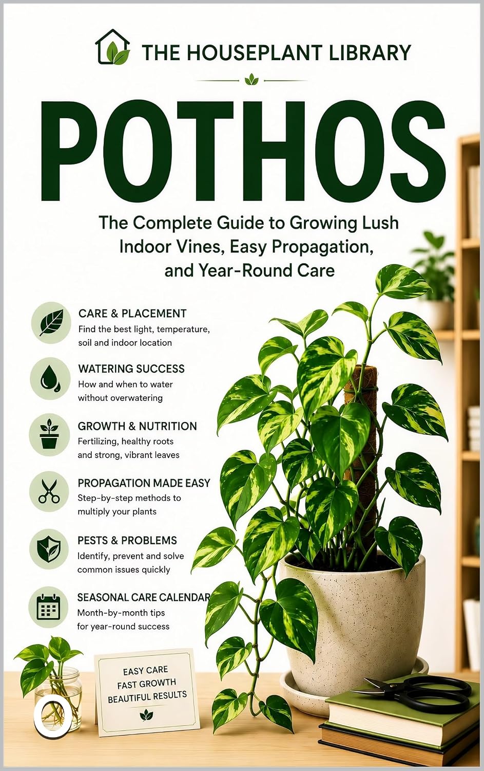 Pothos: The Complete Indoor Care Guide to Grow Lush Vines, Propagate with Confidence, Prevent Common Problems, and Keep Your Houseplant Thriving Year-Round... Houseplant Library Book 9) (English Edition) baixar livro de graça