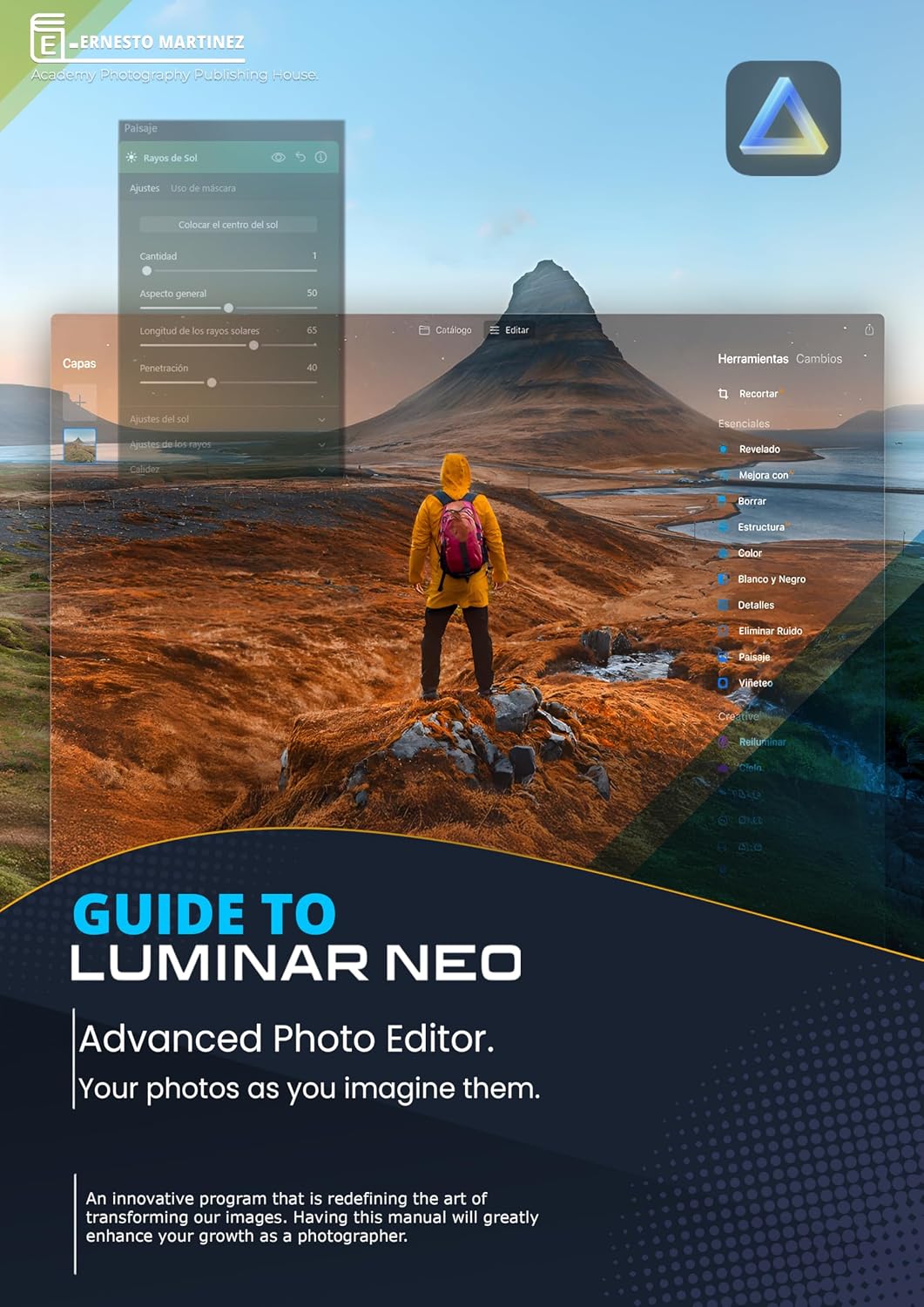 Guide to Luminar Neo, advanced photo editor: Your Photos As You Imagine Them (Photo Editing Software) (English Edition) baixar o livro de graça
