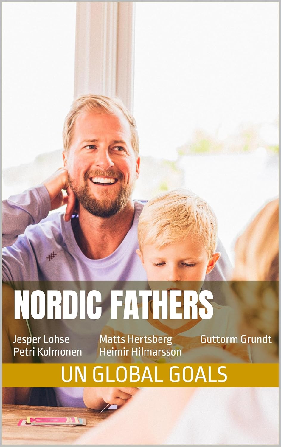 Nordic Fathers: UN Global Goals (English Edition) baixar livro de graça