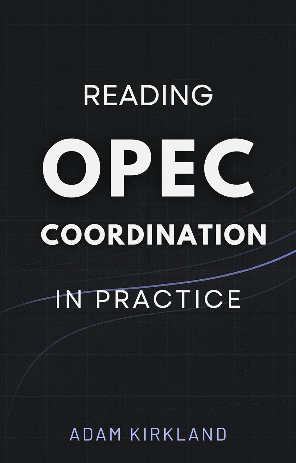 Reading OPEC Coordination in Practice (English Edition) baixar o livro de graça