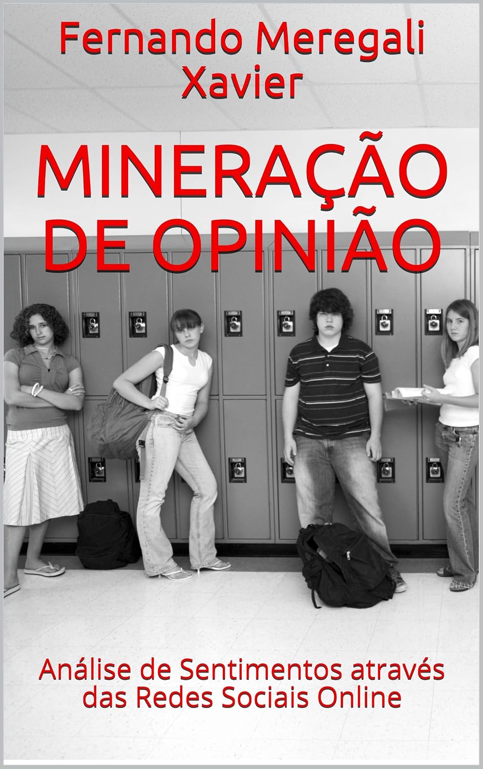 Mineração de Opinião: Análise de Sentimentos através das Redes Sociais Online baixar livro de graça