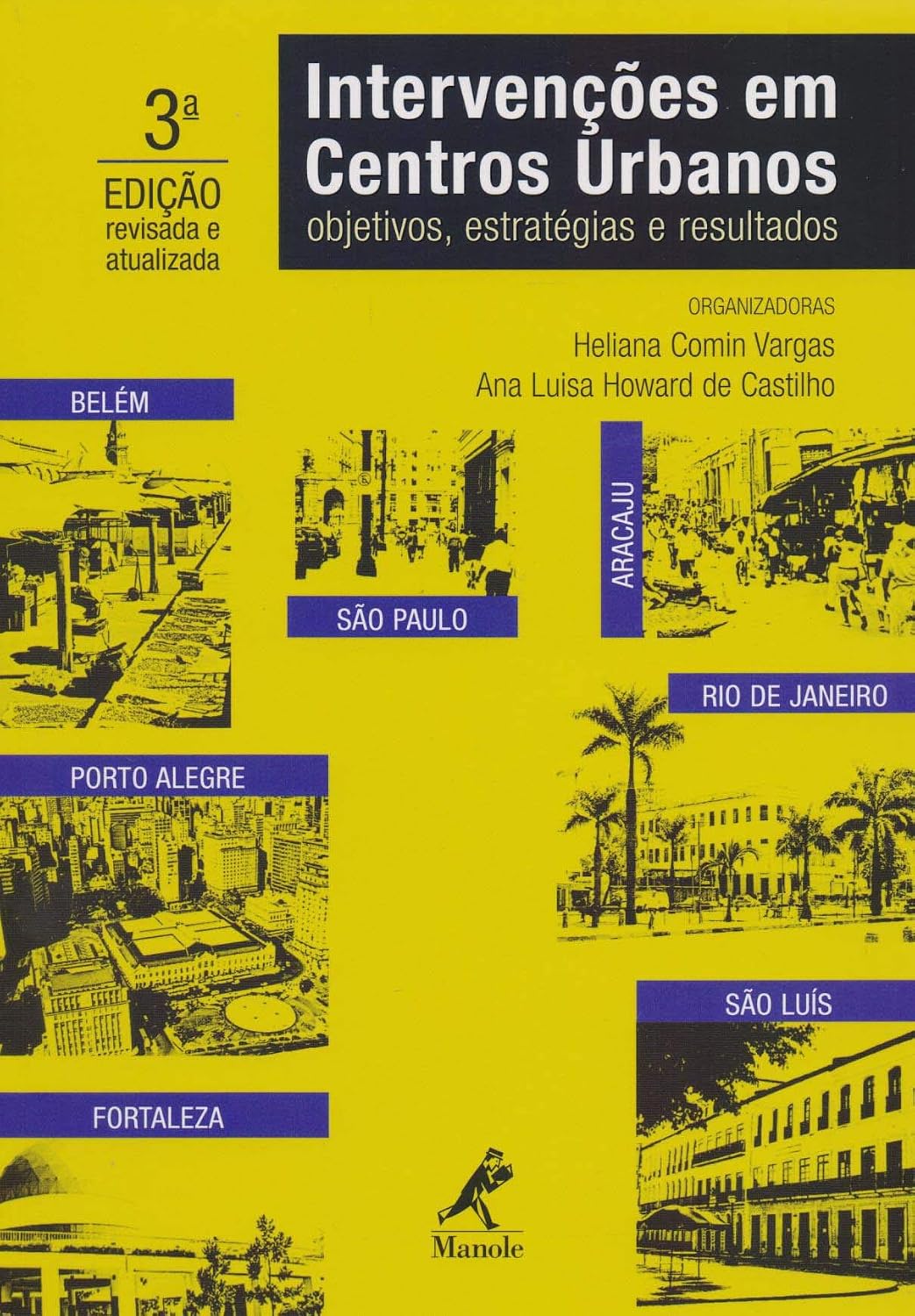 Intervenções em centros urbanos: objetivos, estratégias e resultados