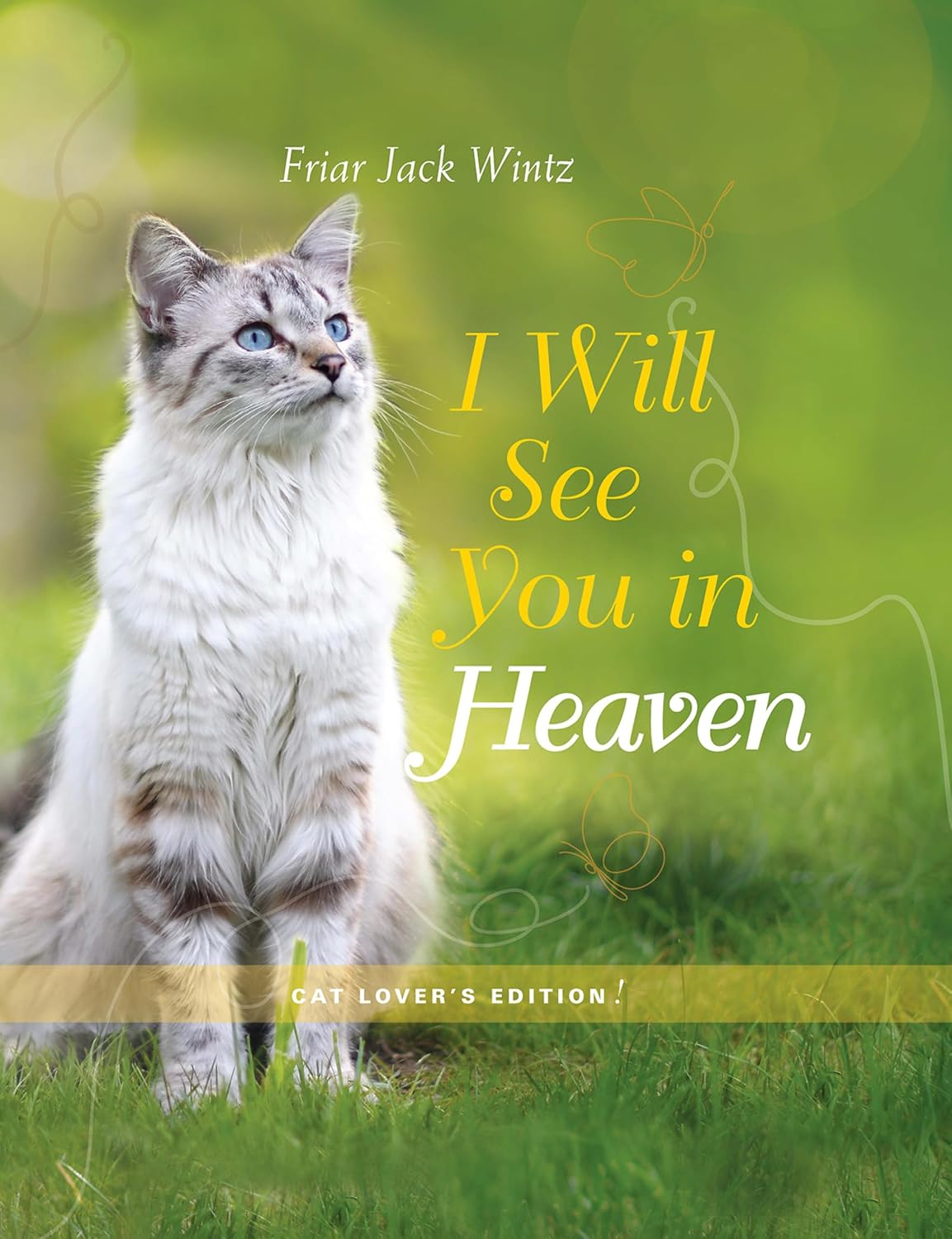 ler totalmente I Will See You in Heaven (Cat Lover's Edition) (English Edition)