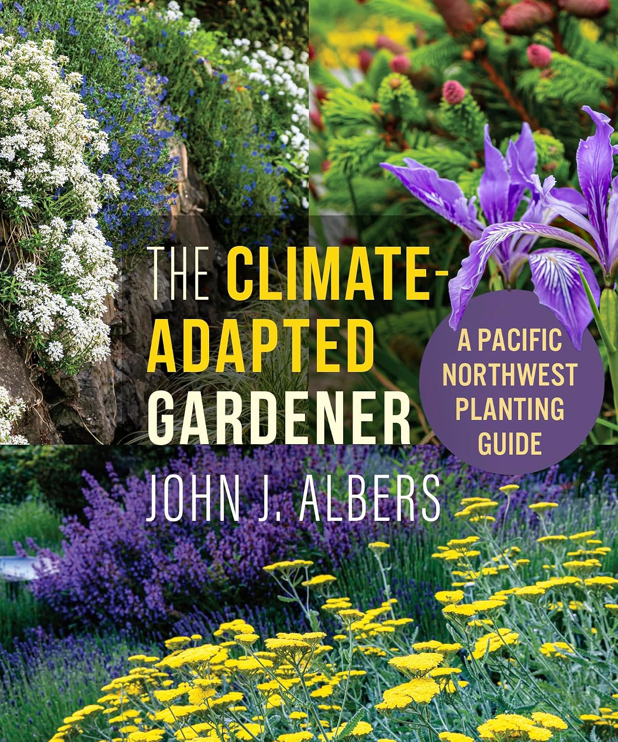 ler totalmente The Climate Adapted Gardener: A Pacific Northwest Guide