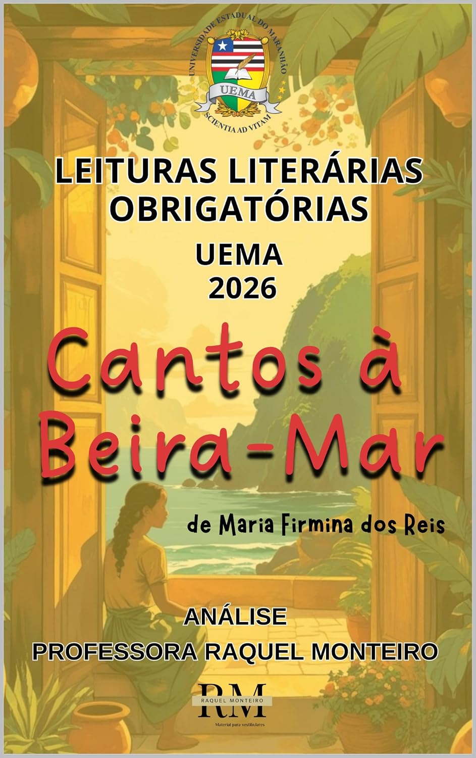 capítulo por capítulo baixar UEMA: LEITURAS LITERÁRIAS OBRIGATÓRIAS 2026: CANTOS À BEIRA-MAR, DE MARIA FIRMINA DOS REIS