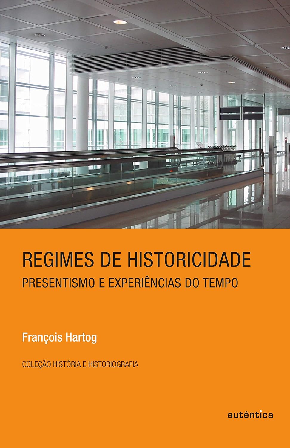 Regimes de historicidade - Presentismo e experiências do tempo baixar o livro de graça