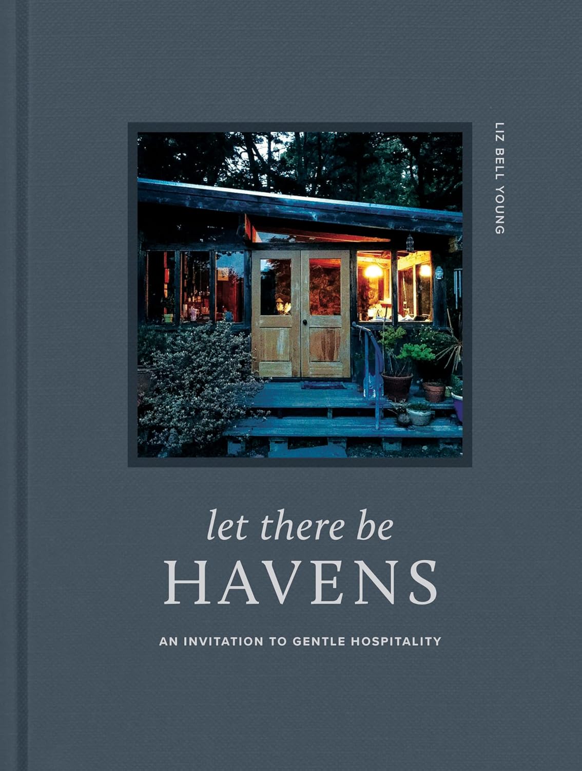 Let There Be Havens: An Invitation to Gentle Hospitality (English Edition) baixar o livro de graça