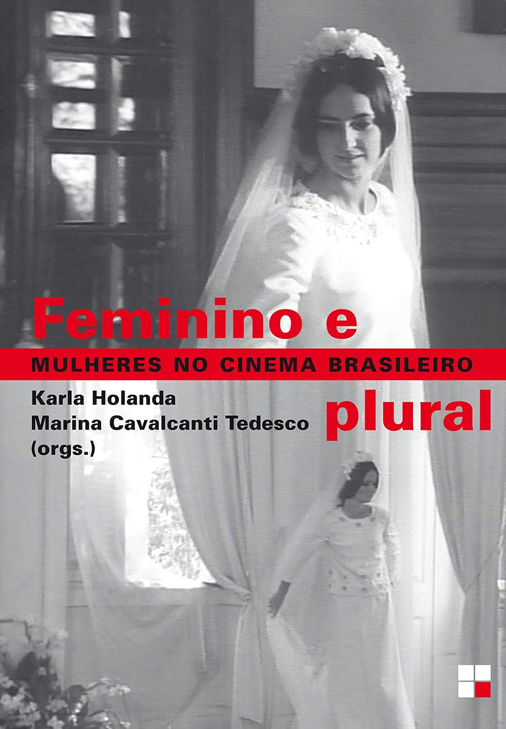 ler totalmente Feminino e plural: Mulheres no cinema brasileiro