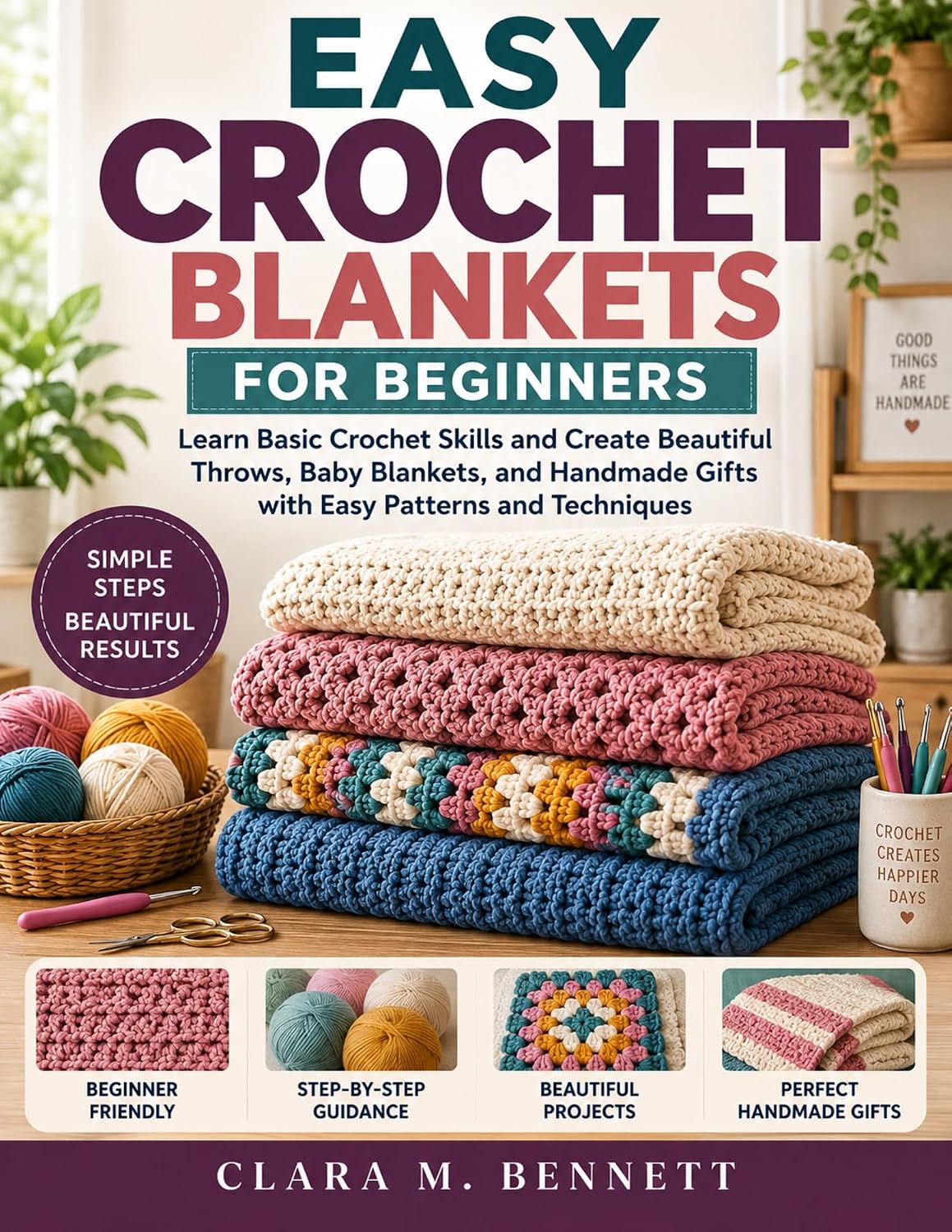 Easy Crochet Blankets for Beginners: Learn Basic Crochet Skills and Create Beautiful Throws, Baby Blankets, and Handmade Gifts with Easy Patterns and Techniques (English Edition) baixar livro de graça