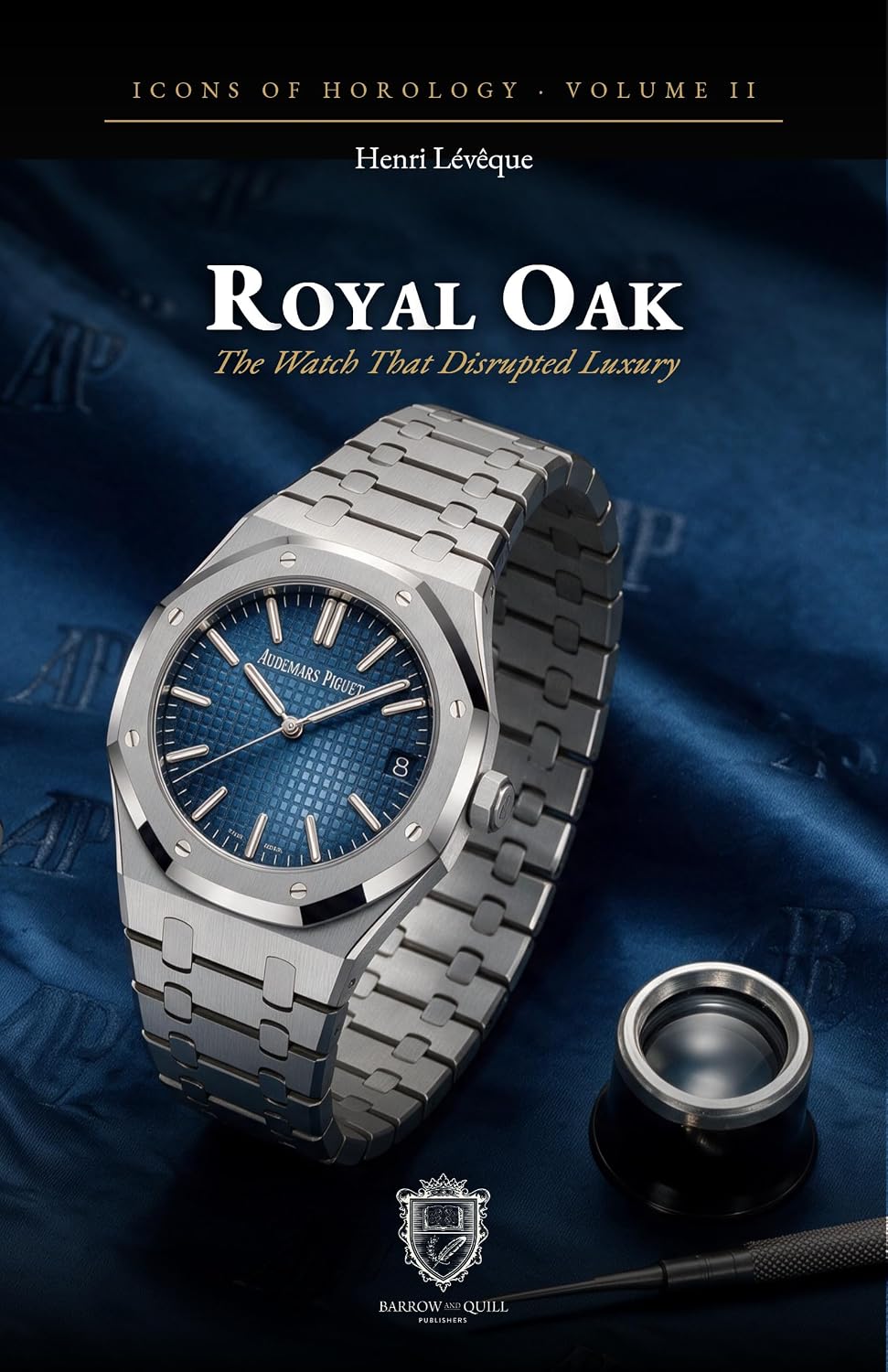 ler totalmente Audemars Piguet Royal Oak: The Watch That Disrupted Luxury (Icons of Horology Book 2) (English Edition)