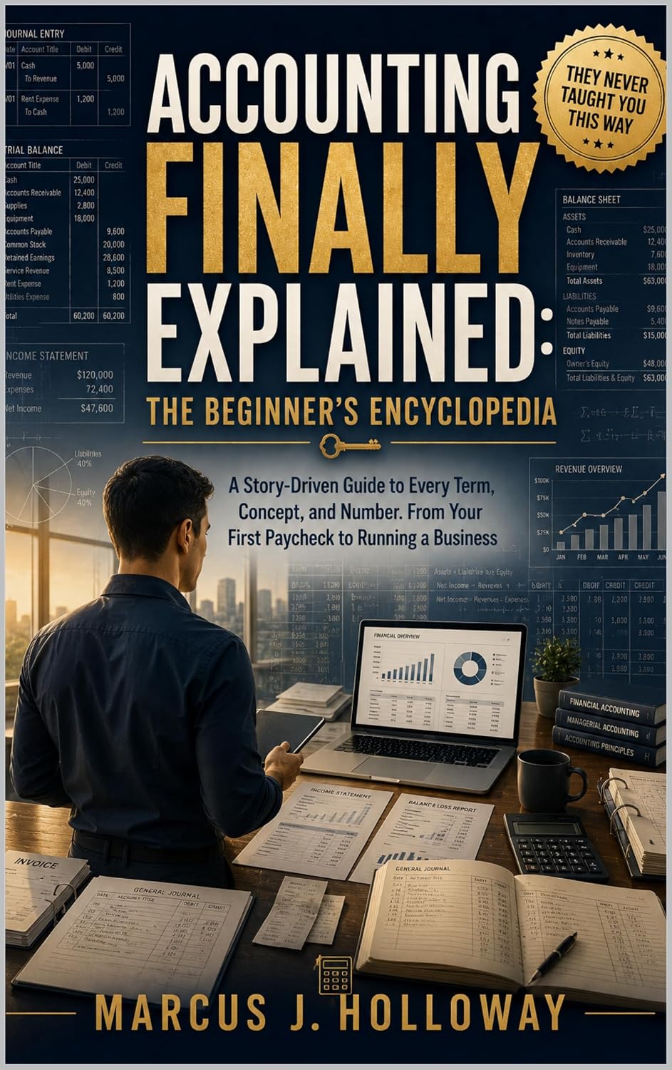 capítulo por capítulo baixar ACCOUNTING FINALLY EXPLAINED: THE BEGINNER’S ENCYCLOPEDIA: A Story-Driven Guide to Every Term, Concept, and Number. From Your First Paycheck to Running a Business (English Edition)