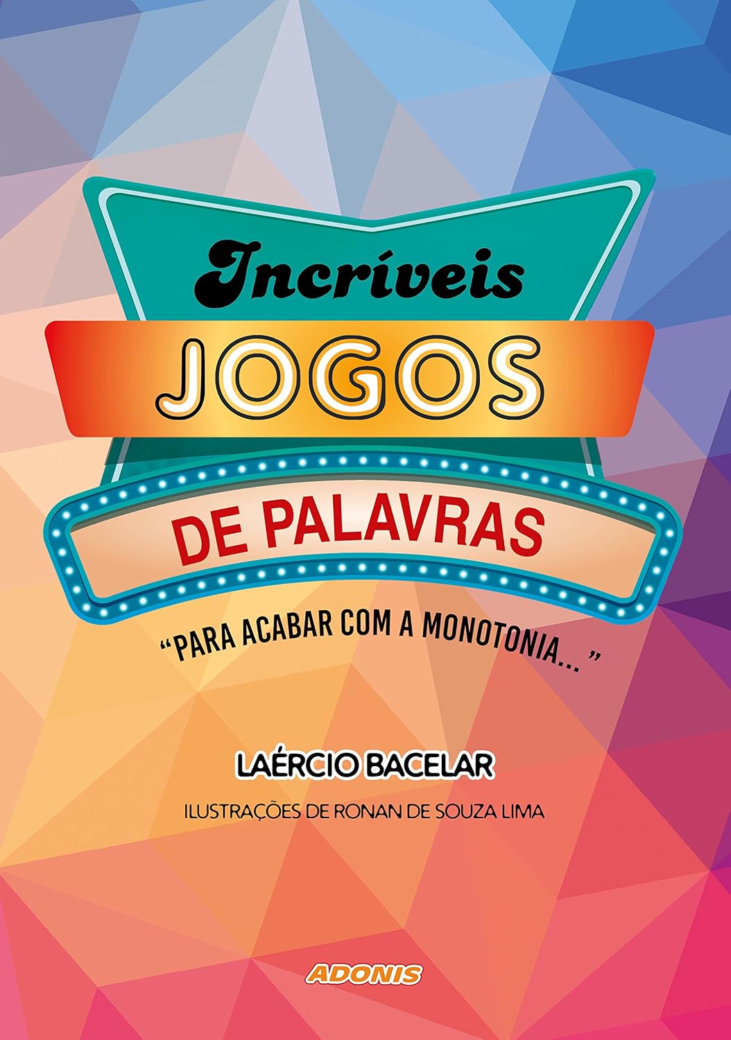 ler totalmente Incríveis jogos de palavras