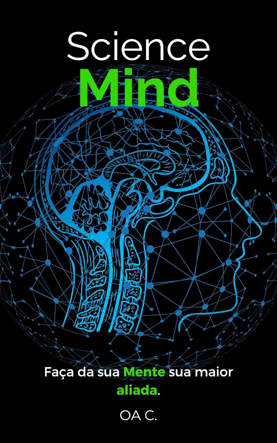 Science Mind: Faça da sua mente sua maior aliada. baixar o livro de graça