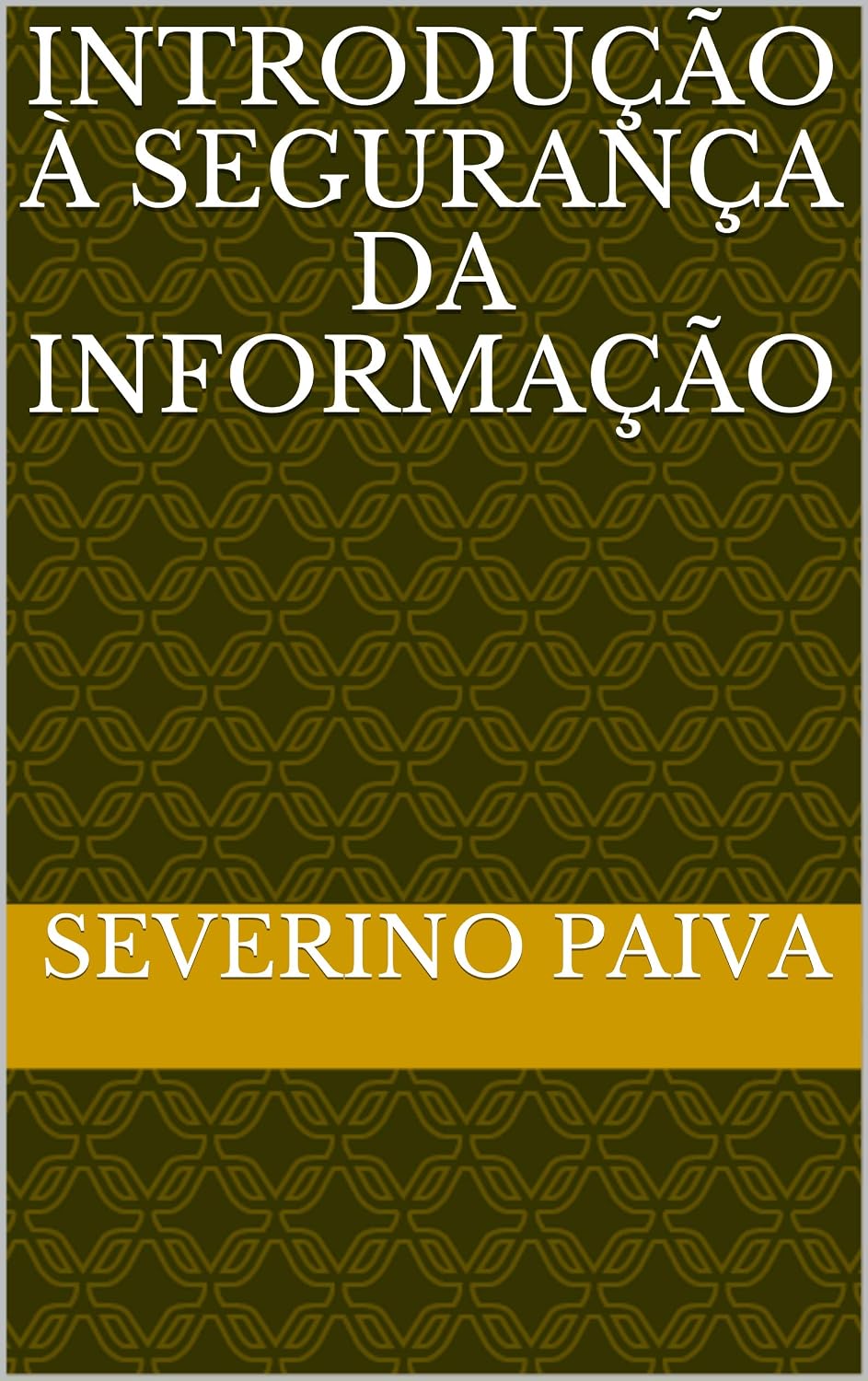 Introdução à Segurança da Informação baixar o livro de graça
