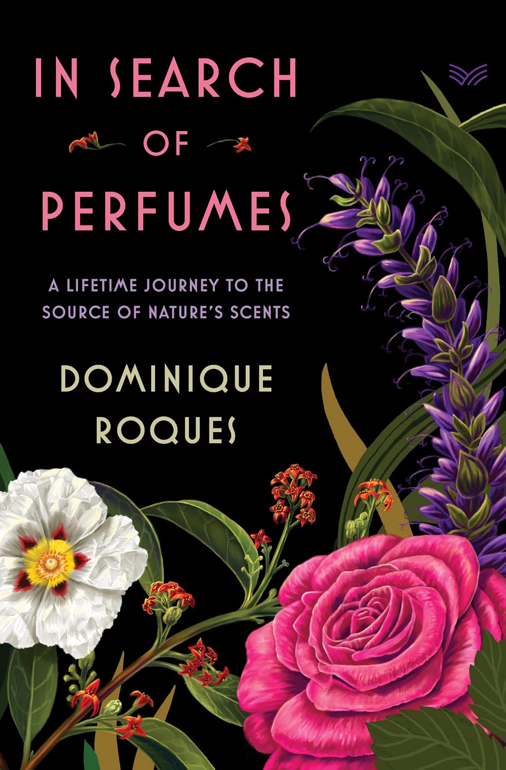In Search of Perfumes: A Lifetime Journey to the Source of Nature's Scents baixar livro de graça