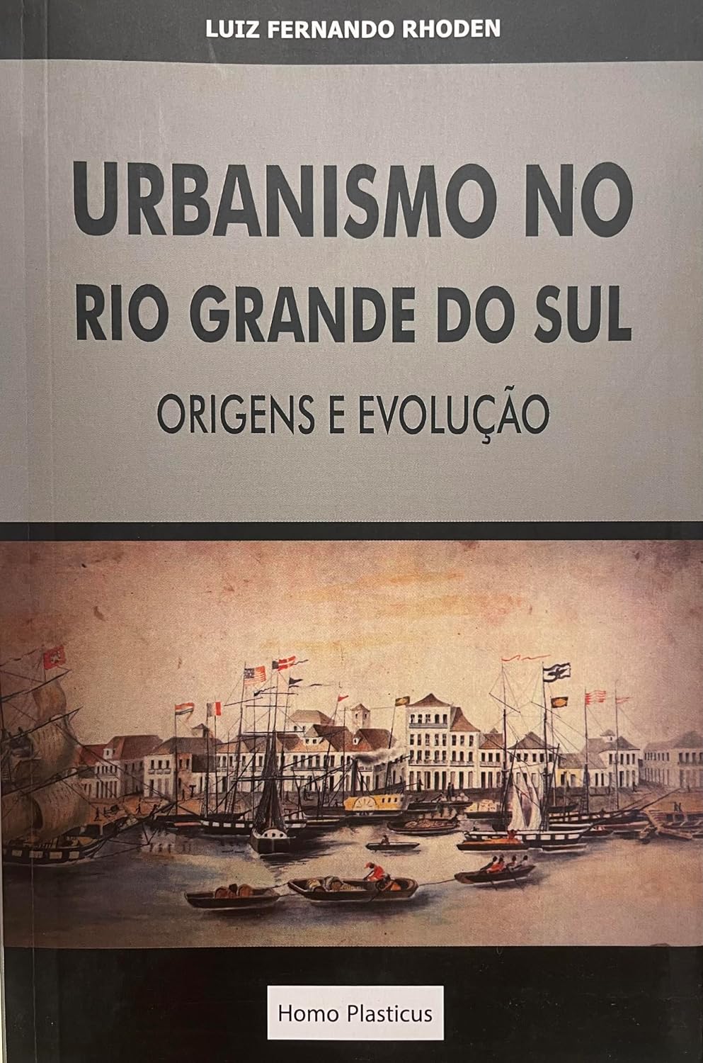 ler totalmente Urbanismo No Rio Grande Do Sul: Origens E Evolução