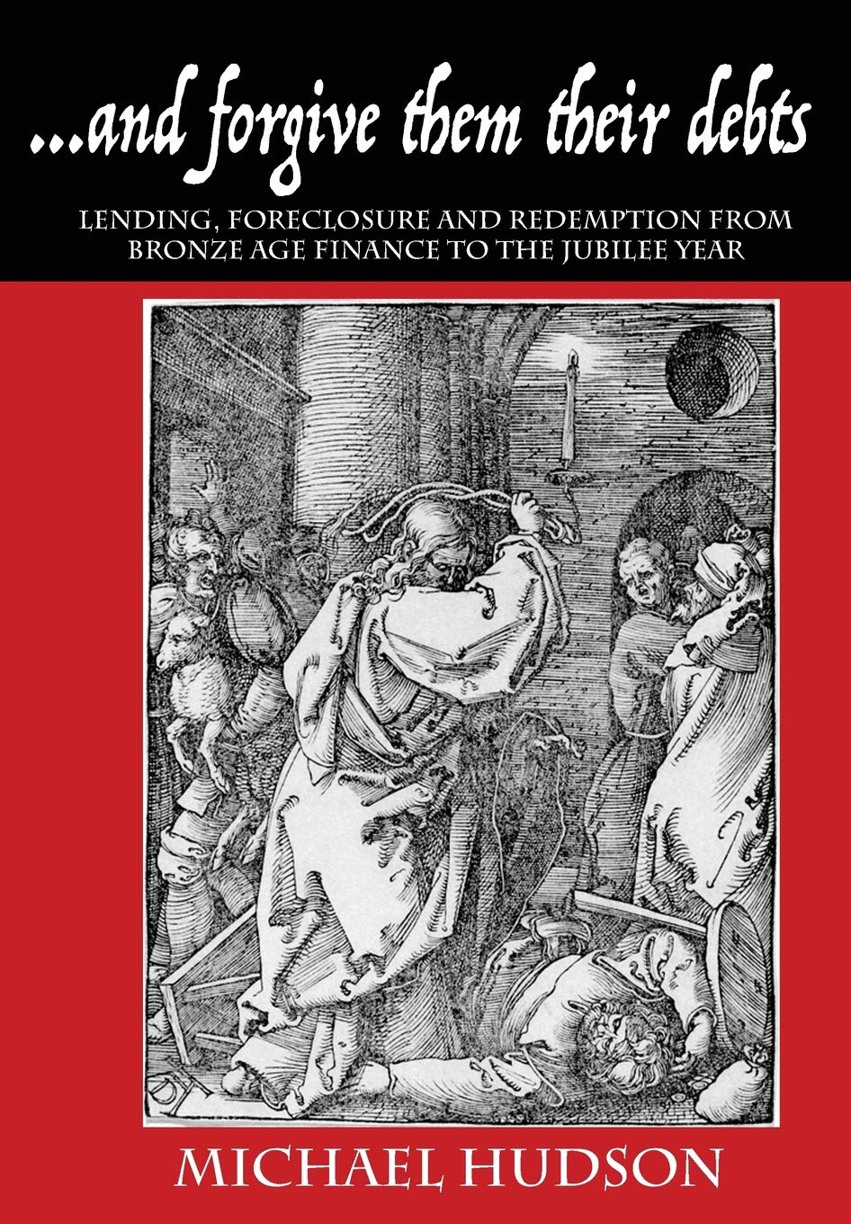ler totalmente...and forgive them their debts: Lending, Foreclosure and Redemption From Bronze Age Finance to the Jubilee Year: 1