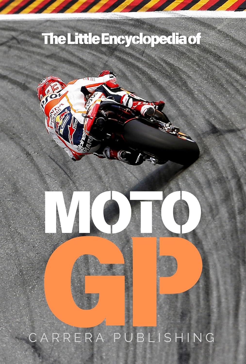 ler totalmente MotoGP: The Little Encyclopedia: A complete guide to the history, legends, and technology of motorcycle racing (English Edition)