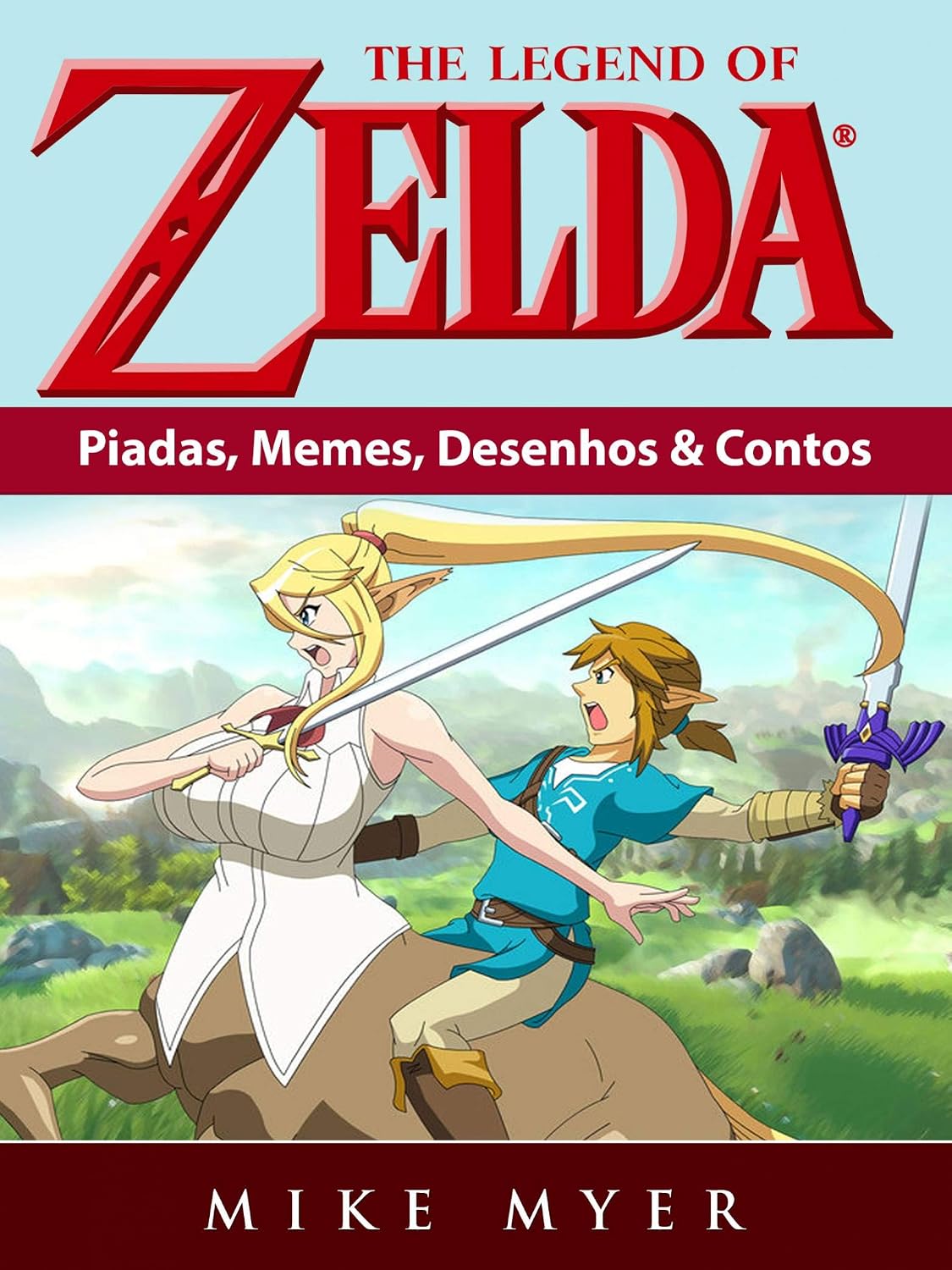 The Legend of Zelda: Piadas, Memes, Desenhos & Contos baixar o livro de graça