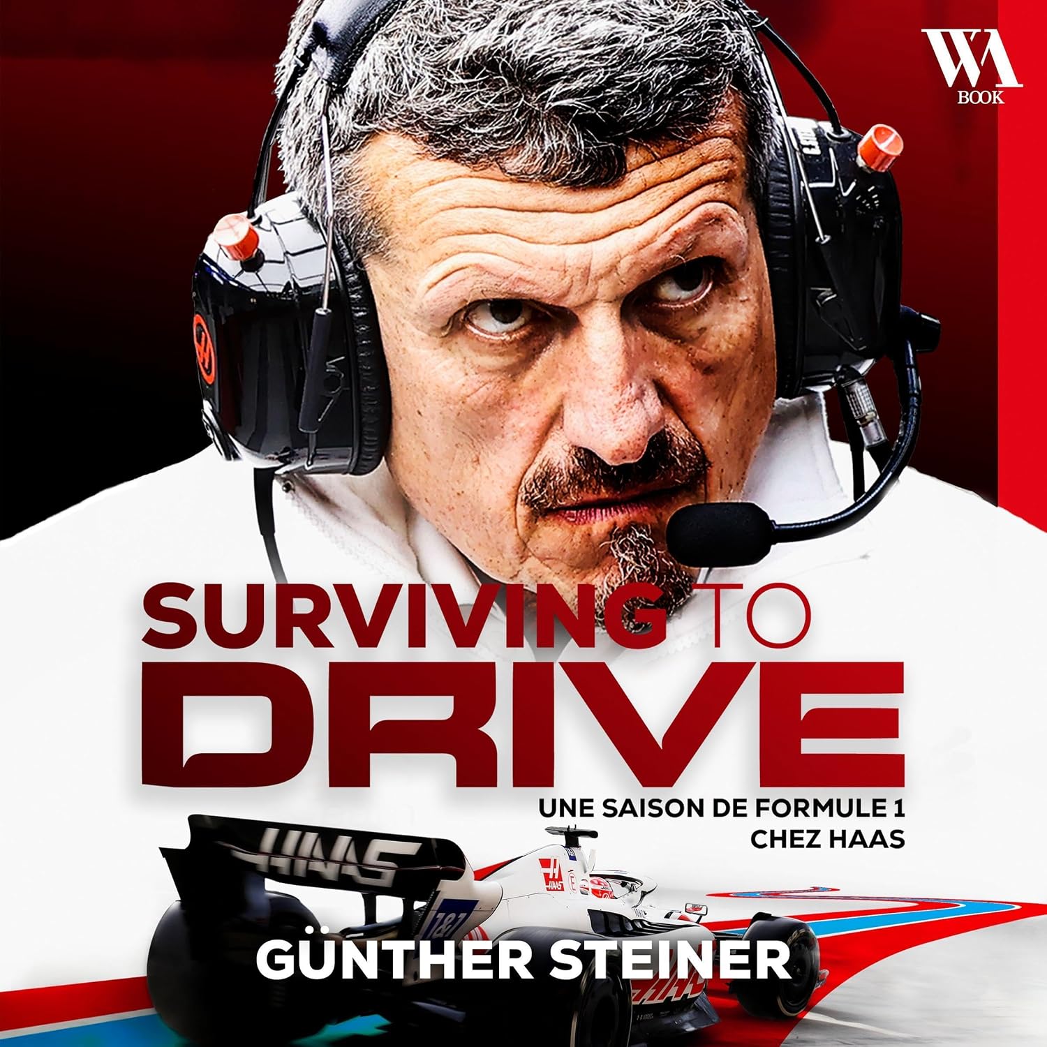 capítulo por capítulo baixar Günther Steiner, Surviving to drive: Une saison de Formule 1 chez Haas