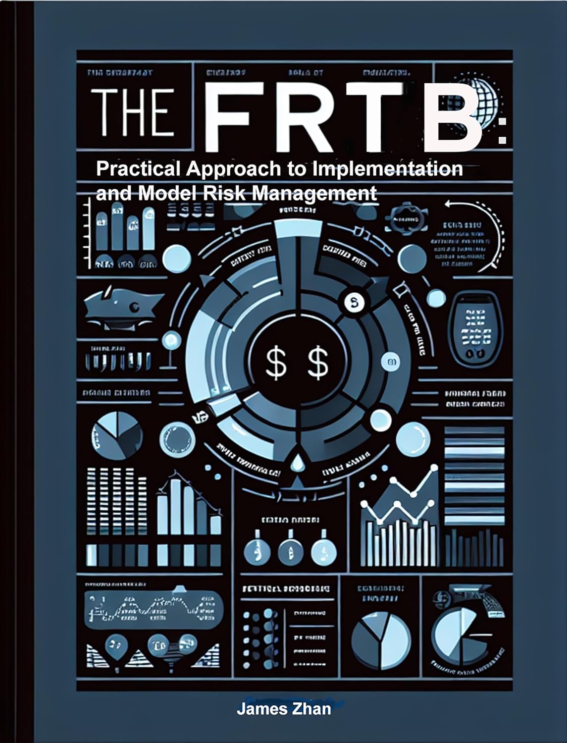 ler totalmente The FRTB: Practical Approach to Implementation and Model Risk Management (English Edition)