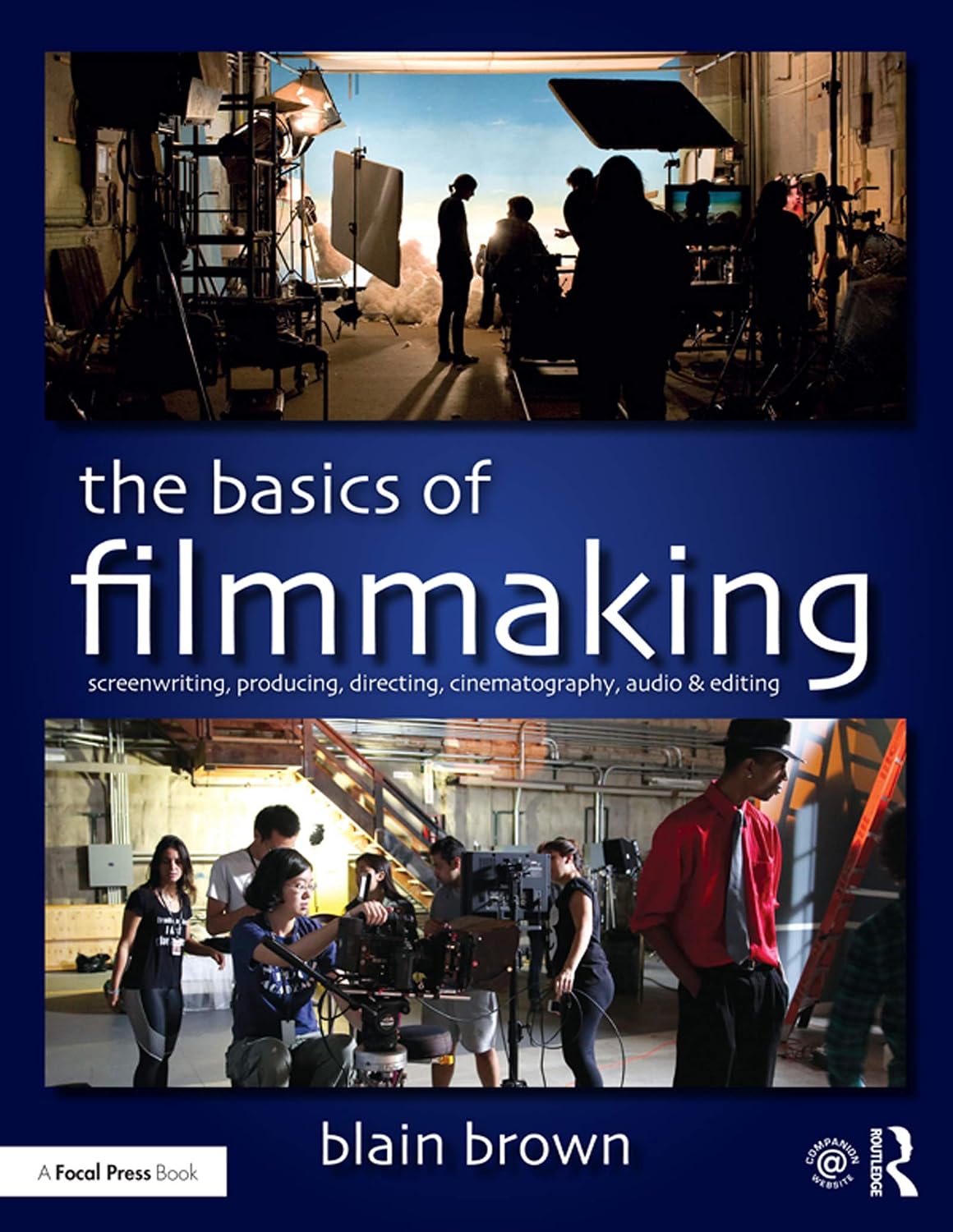The Basics of Filmmaking: Screenwriting, Producing, Directing, Cinematography, Audio, & Editing (English Edition) baixar livro de graça
