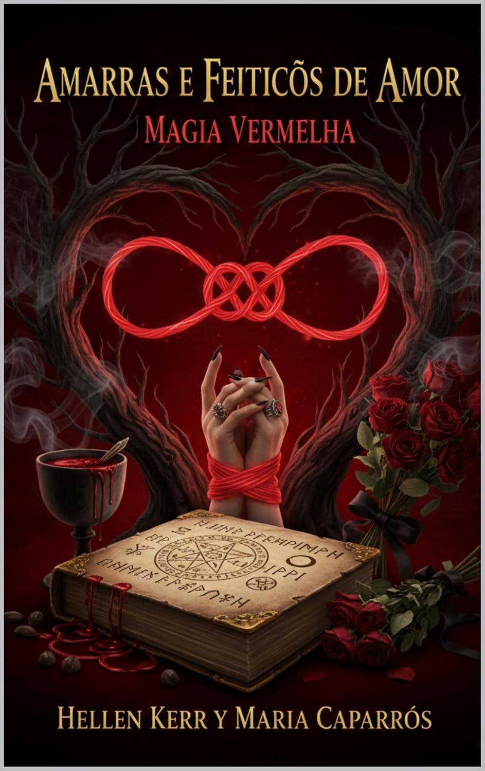 AMARRAS E FEITIÇOS DE AMOR: MAGIA VERMELHA