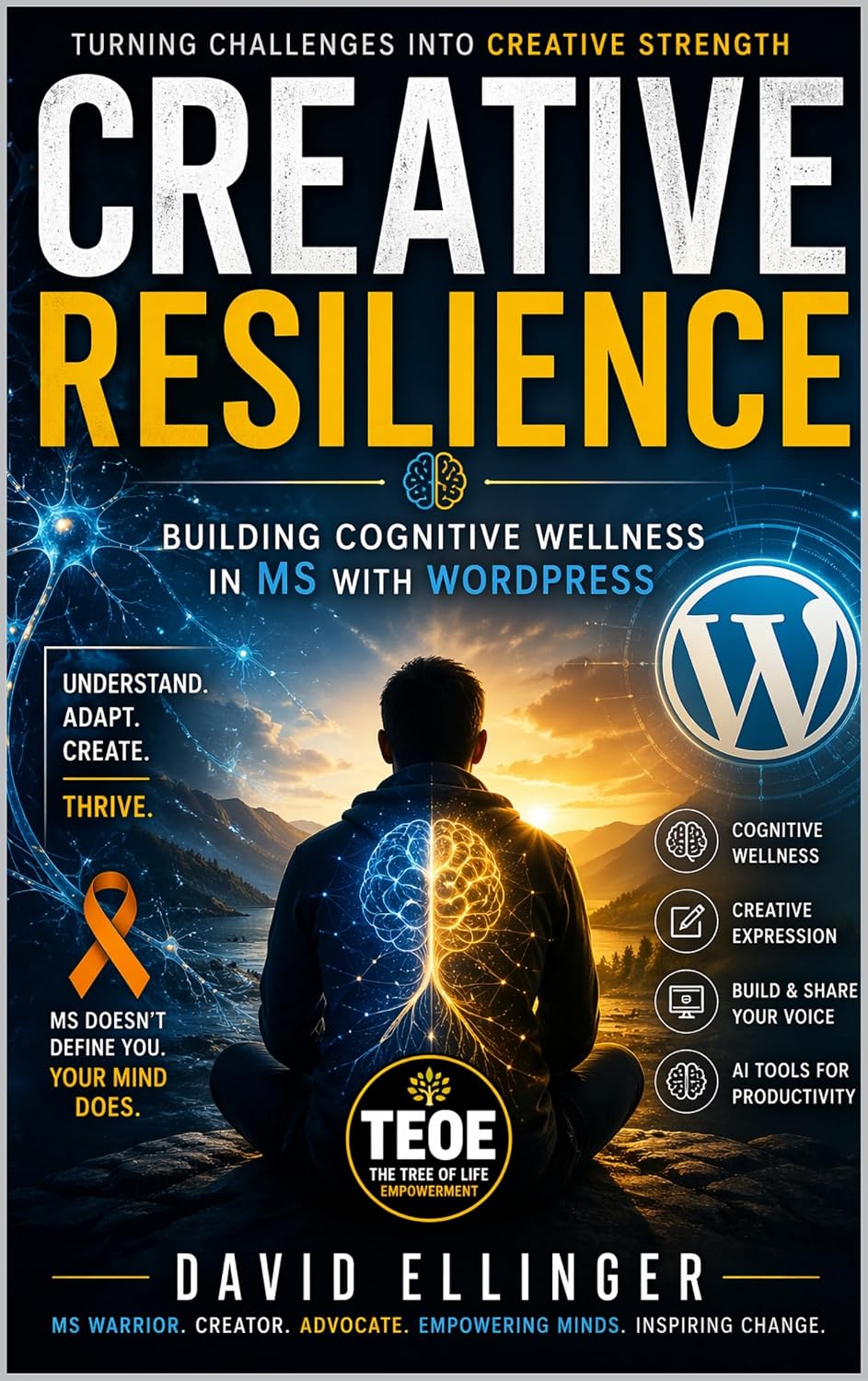 Creative Resilience: Building Cognitive Wellness in MS with WordPress (English Edition) baixar o livro de graça