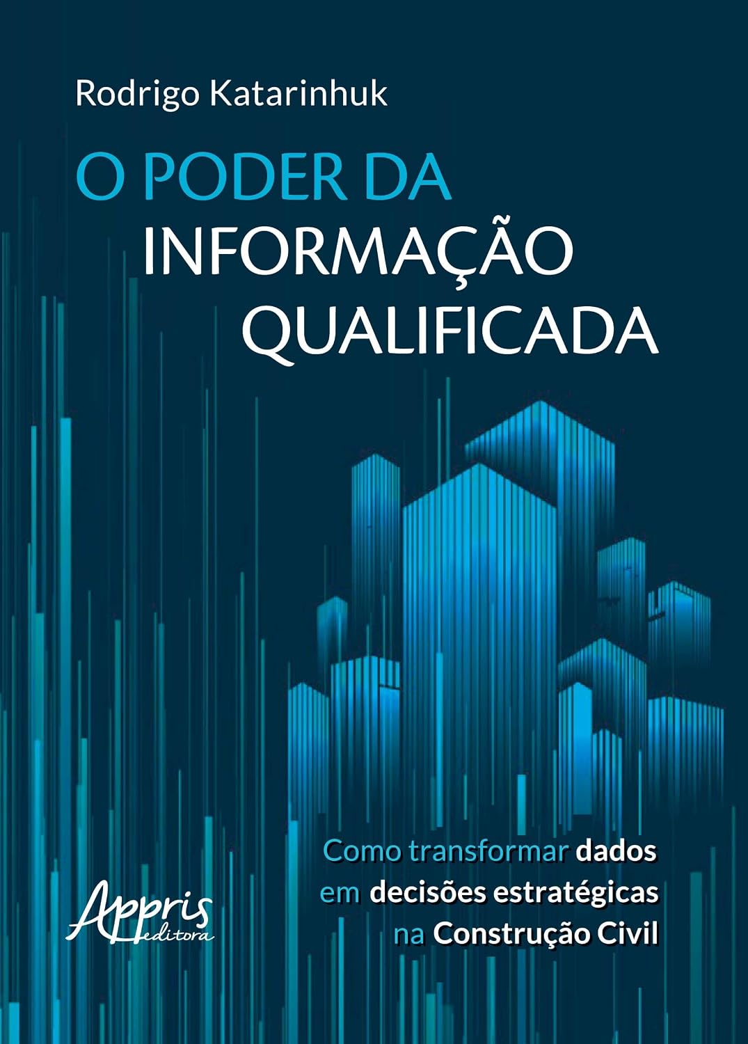 O Poder da Informação Qualificada: Como Transformar Dados em Decisões Estratégicas na Construção Civil baixar o livro de graça