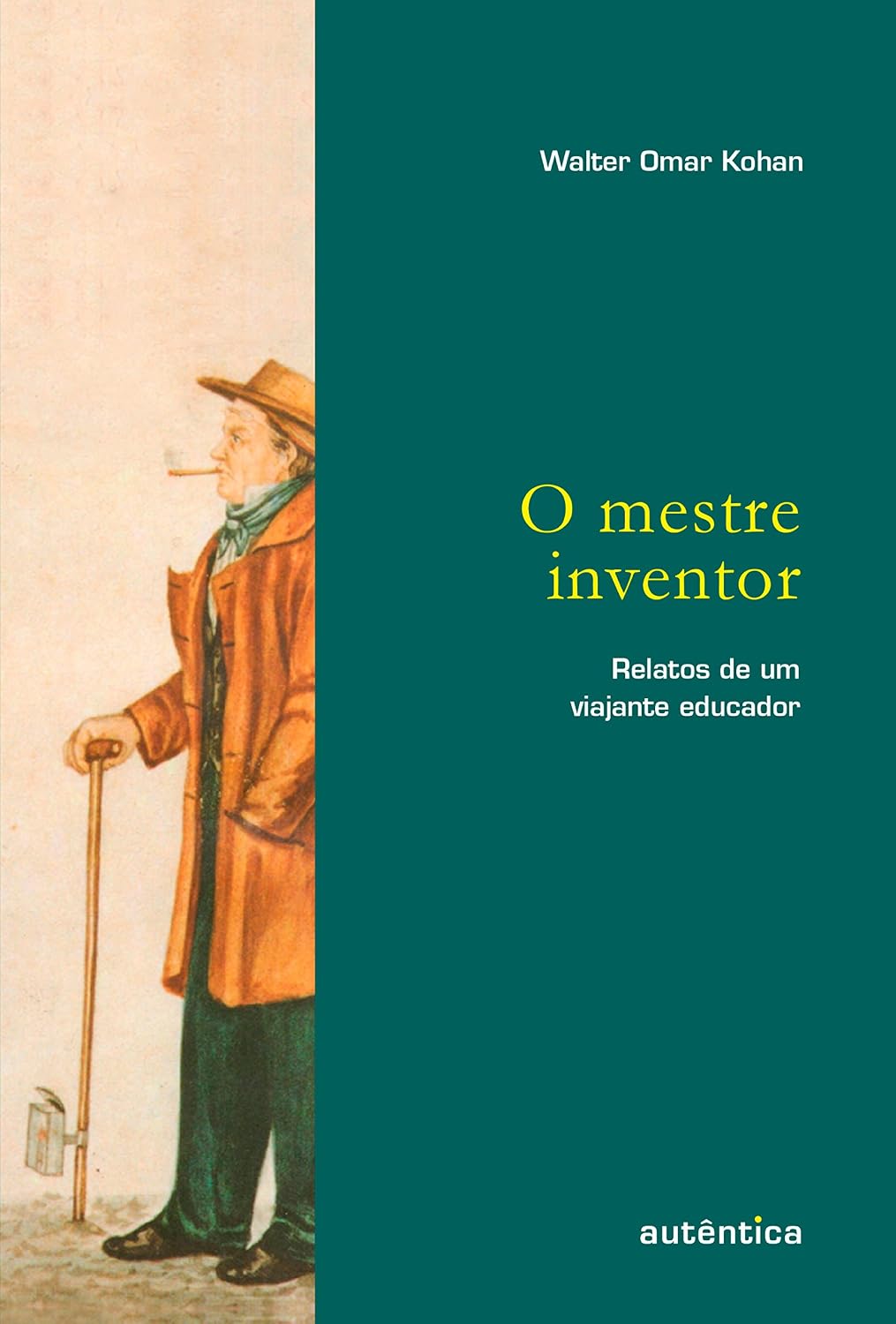 O mestre inventor – Relatos de um viajante educador baixar o livro de graça