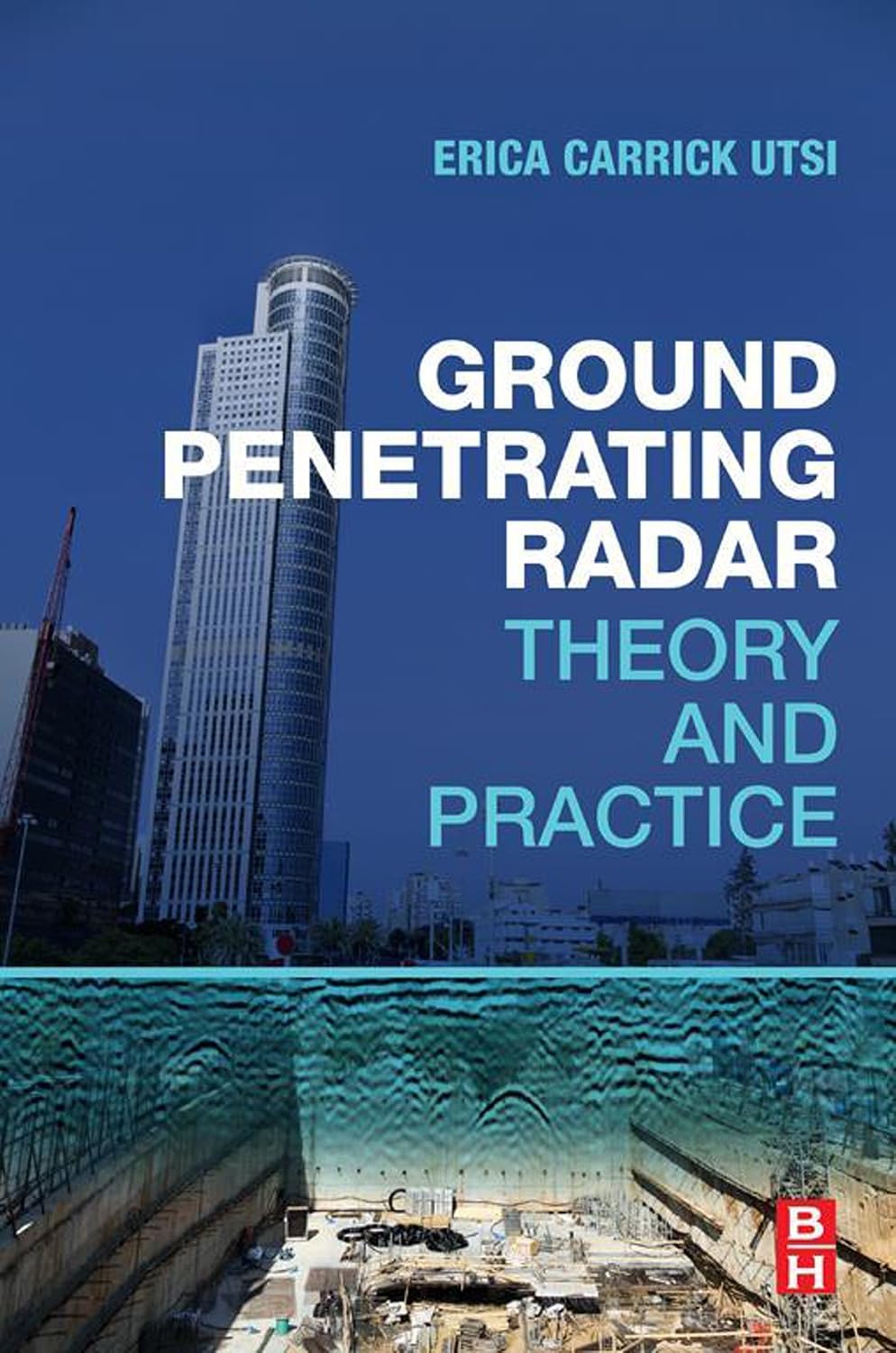 Ground Penetrating Radar: Theory and Practice (English Edition) baixar o livro de graça