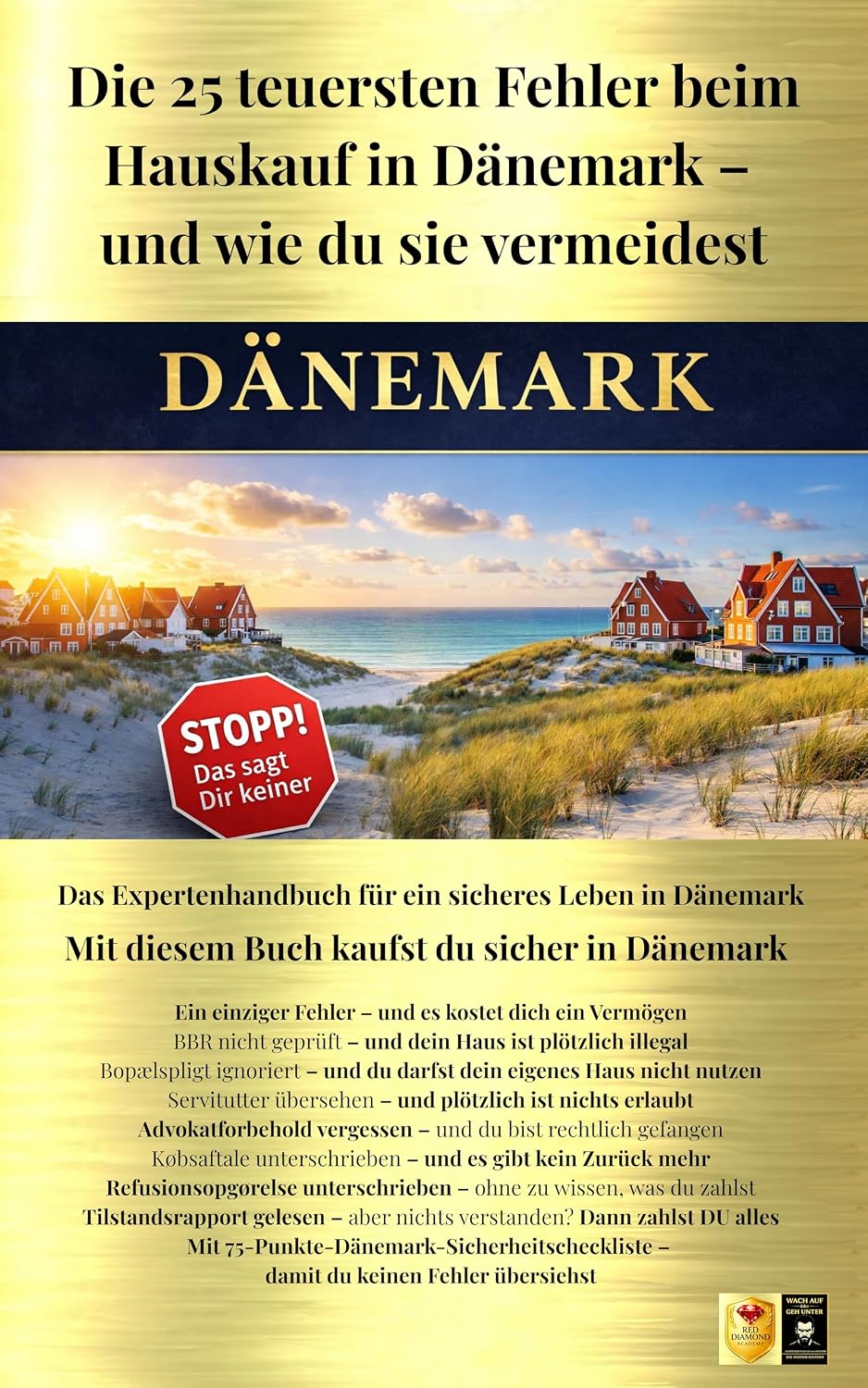 Die 25 teuersten Fehler beim Hauskauf in Dänemark – und wie du sie vermeidest – Immobilien kaufen in Dänemark, Finanzierung, Steuern, Kaufvertrag, Risiken,... auf oder geh unter 10) (German Edition) baixar o livro de graça