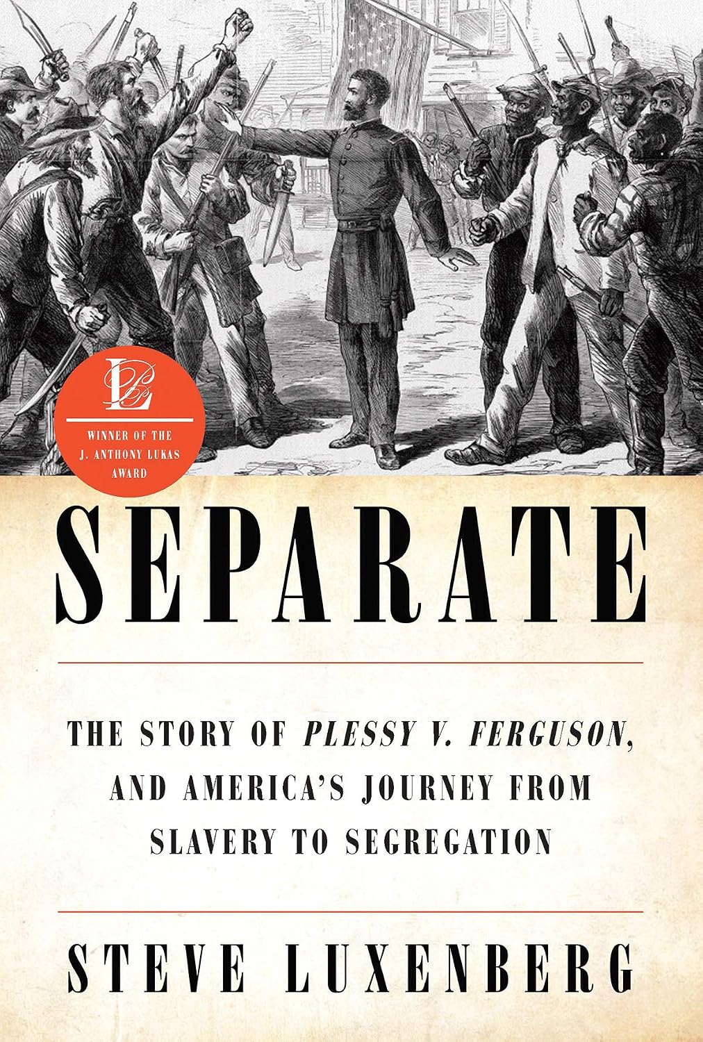 Separate: The Story of Plessy v. Ferguson, and America's Journey from Slavery to Segregation (English Edition) baixar livro de graça